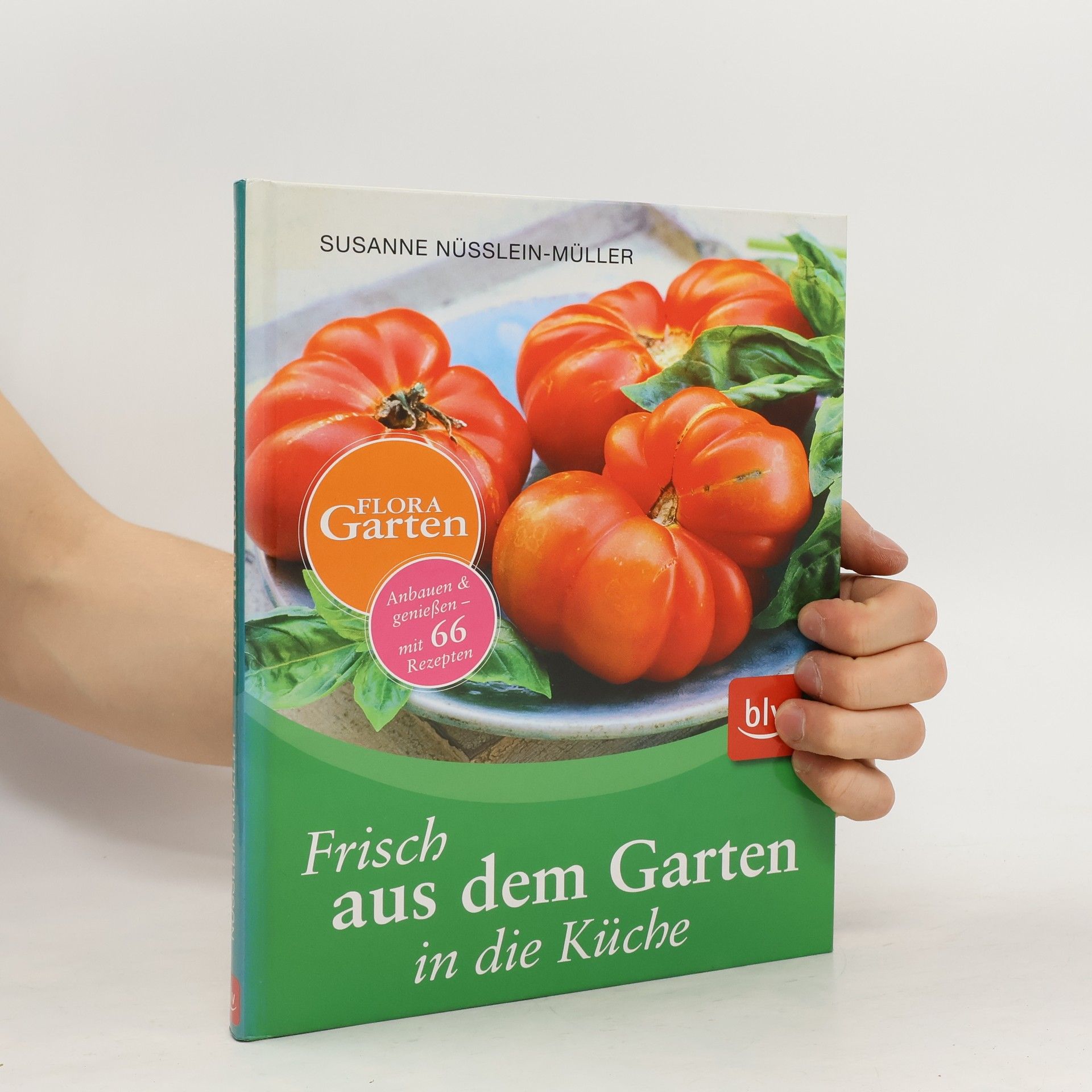 Susanne Nüsslein-Müller Frisch aus dem Garten in die Küche