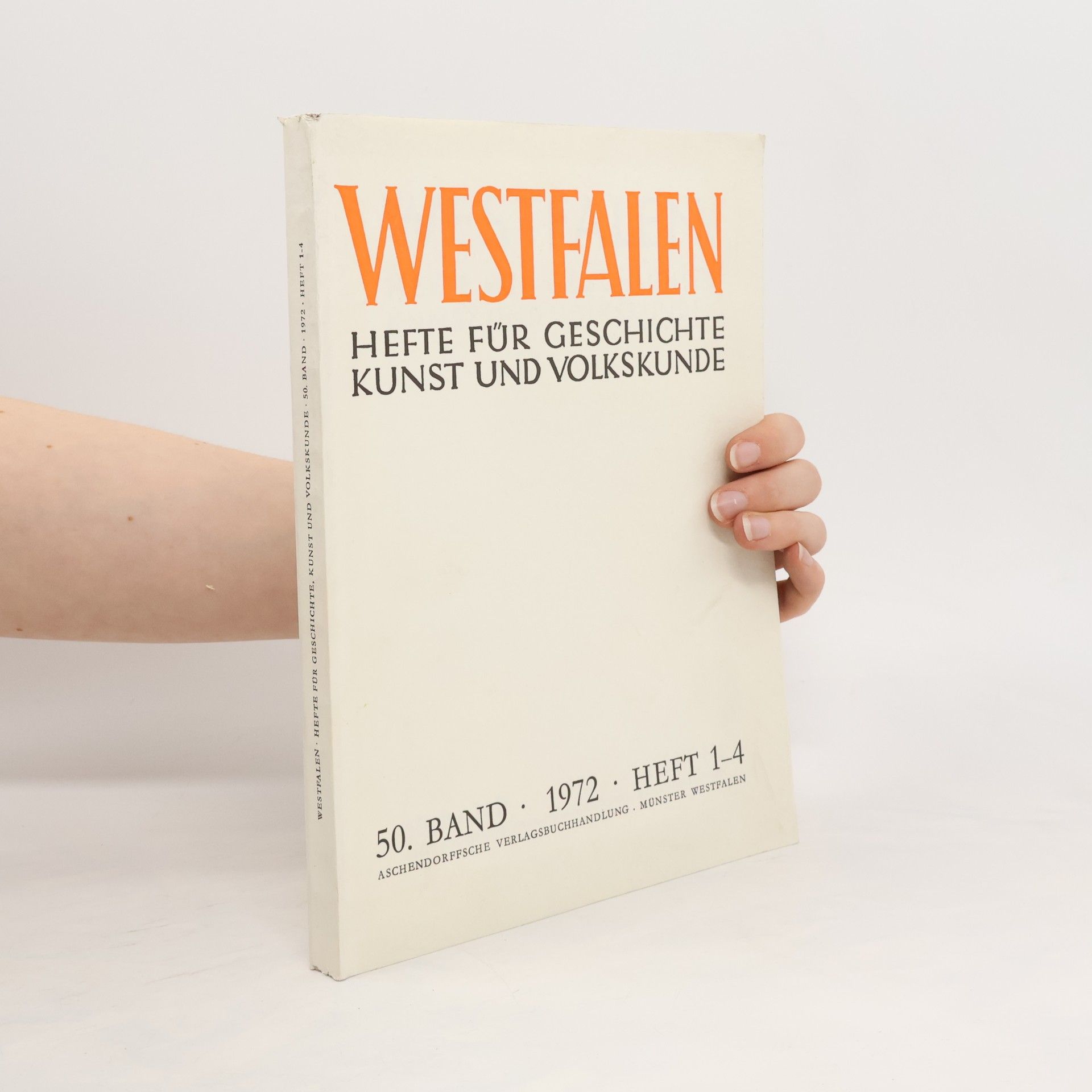 Collectif d'auteurs Westfalen. Hefte für Geschichte Kunst und Volkskunde. Band 50