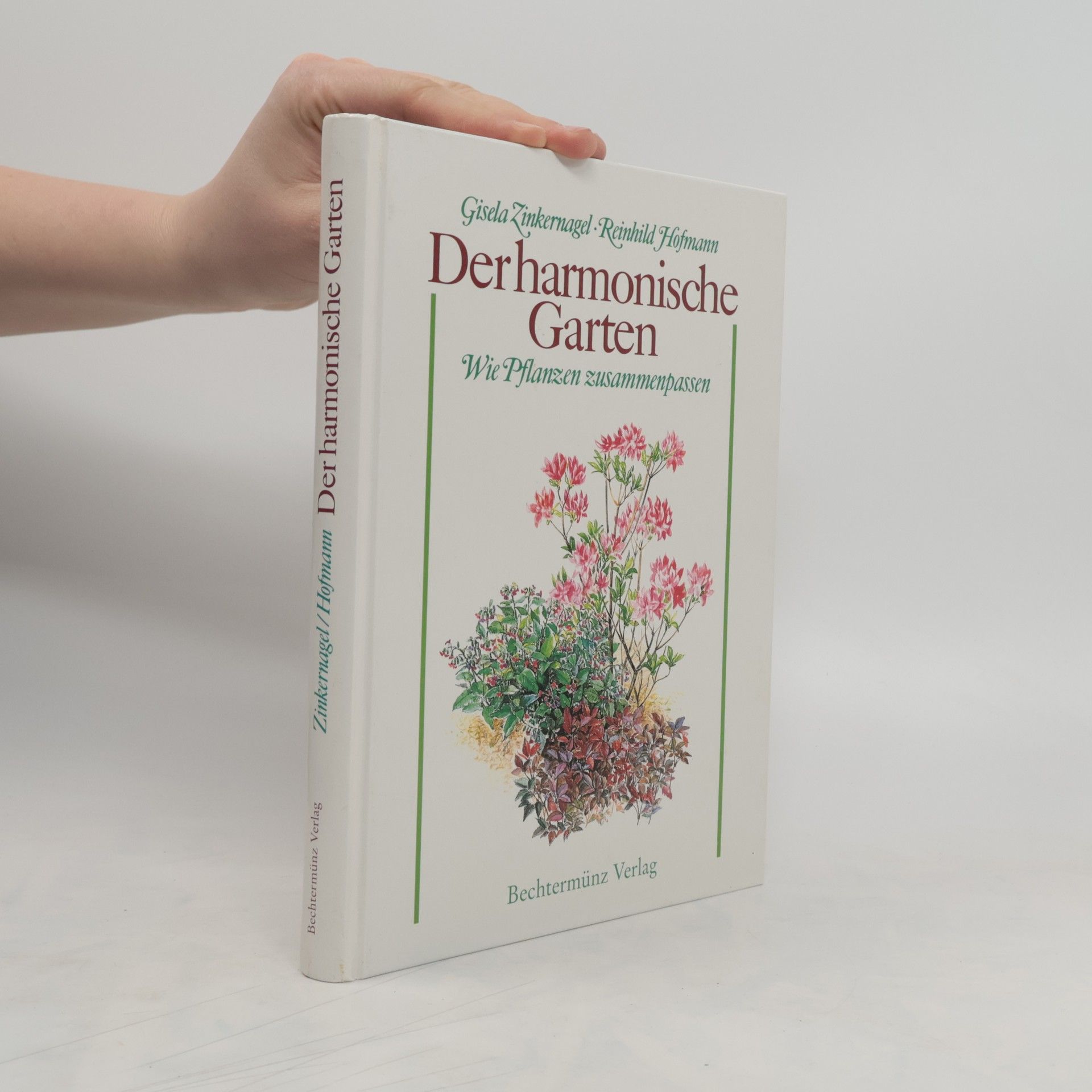 Gisela Zinkernagel Der harmonische Garten