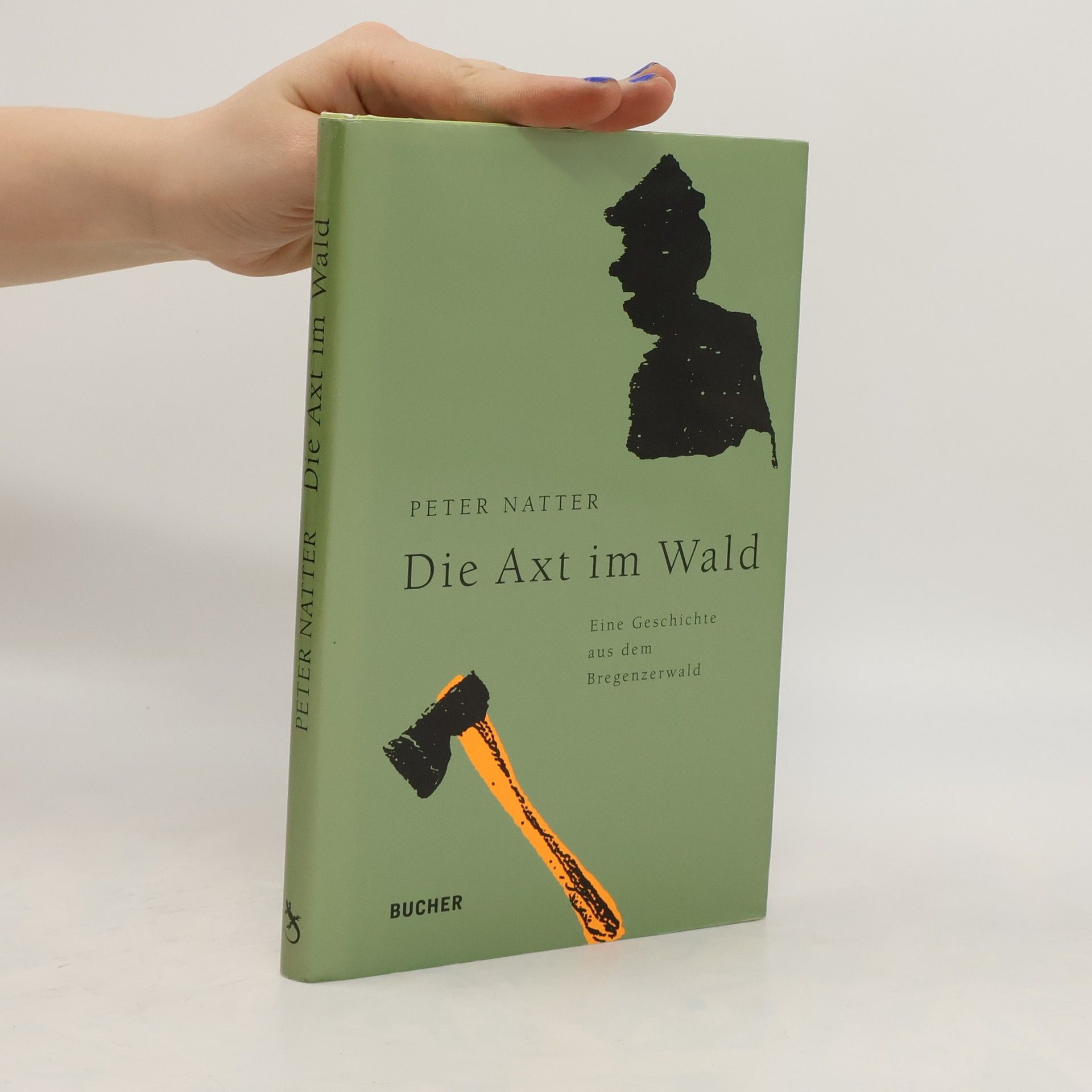 Peter Natter Die Axt im Wald