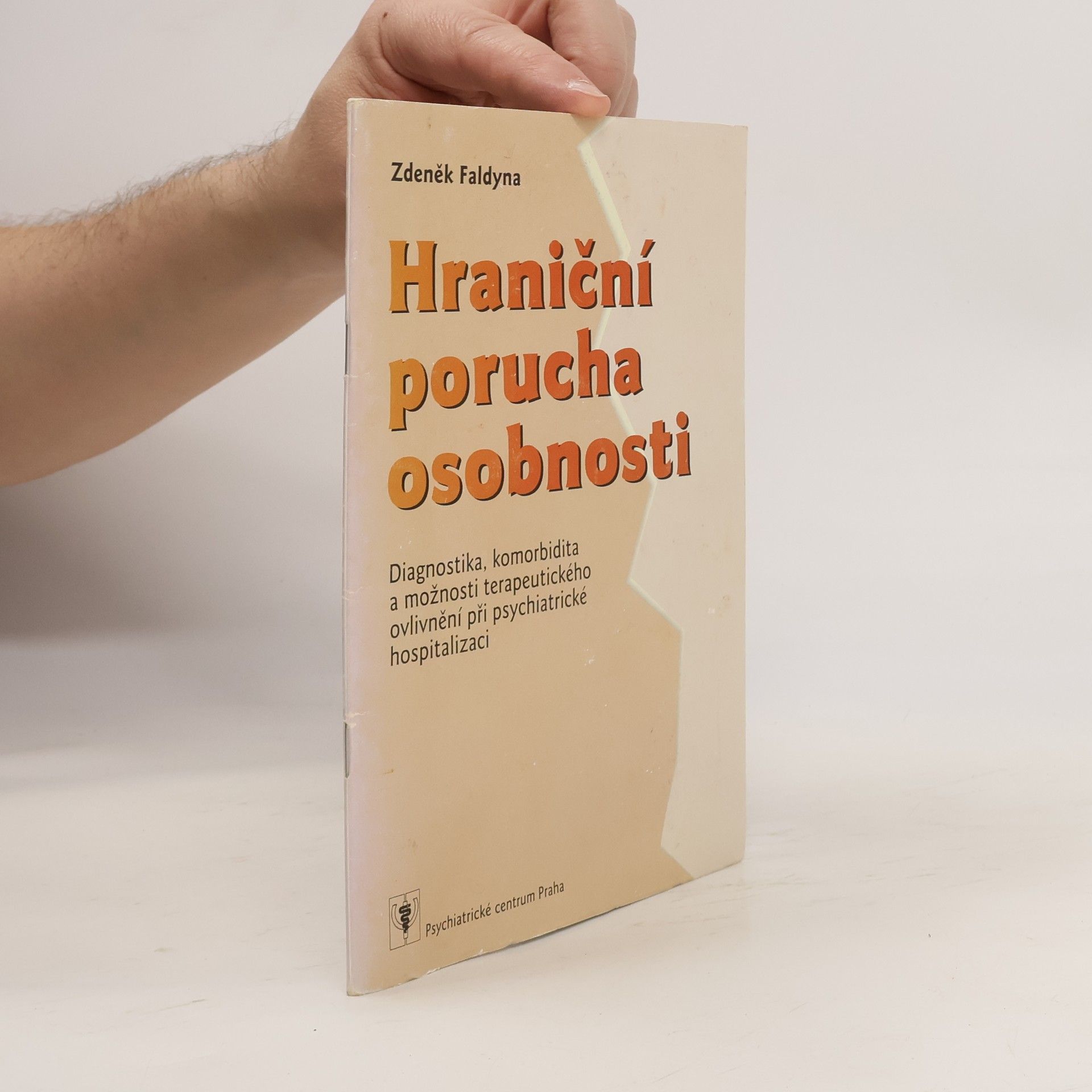 Zdeněk Faldyna Hraniční porucha osobnosti