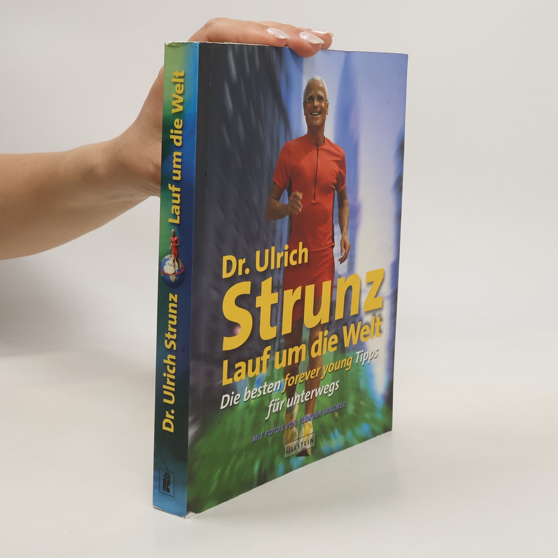 Ulrich Strunz Lauf um die Welt