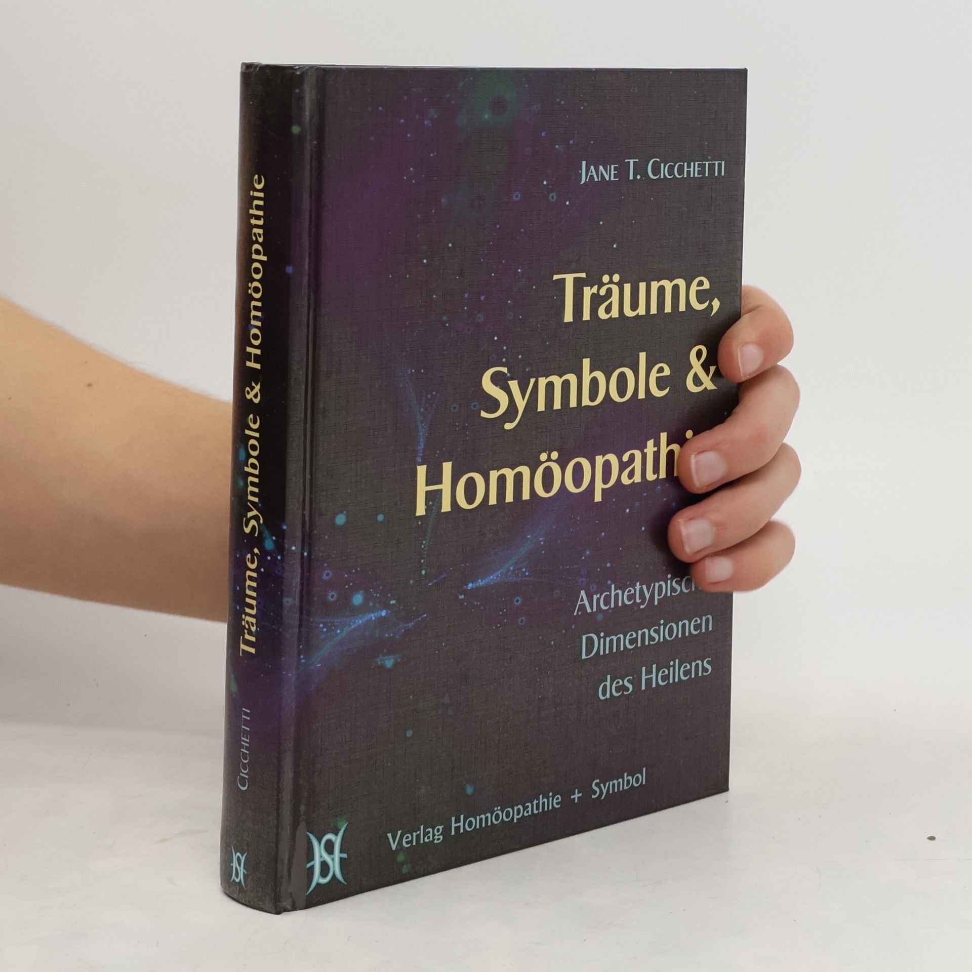 Jane Cicchetti Träume, Symbole und Homöopathie