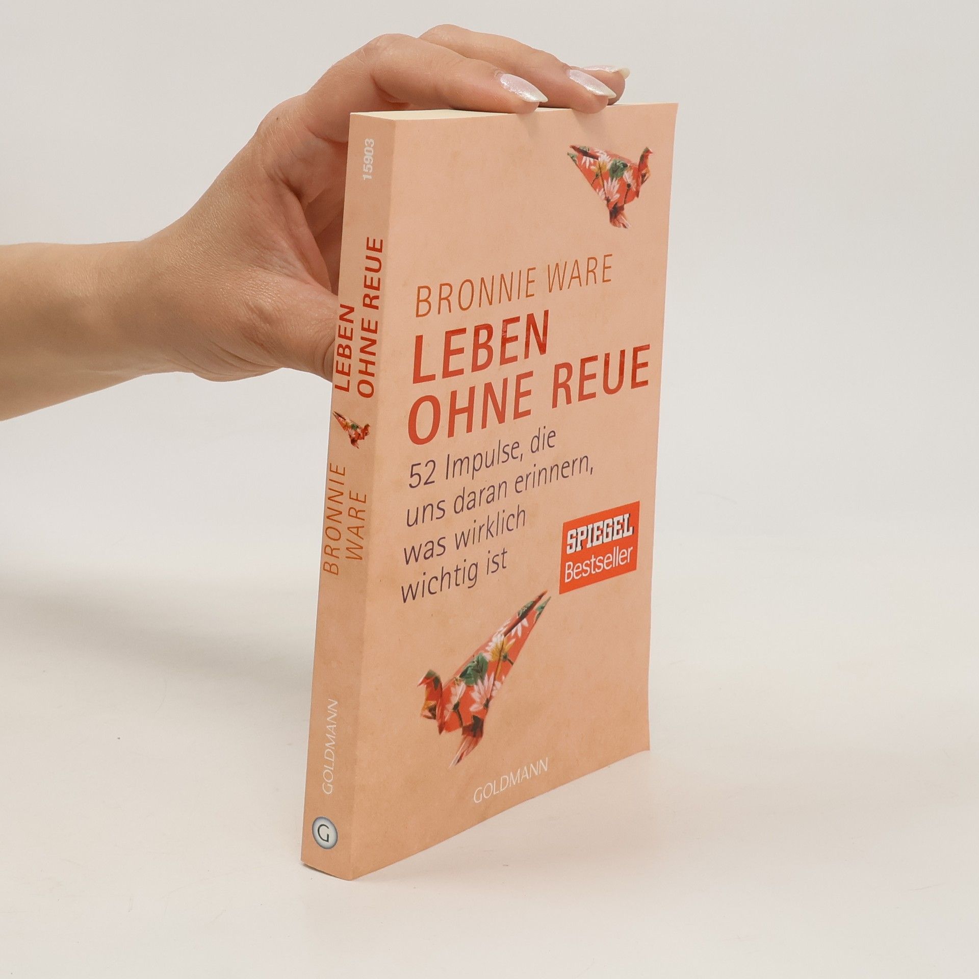 Bronnie Ware Leben ohne Reue