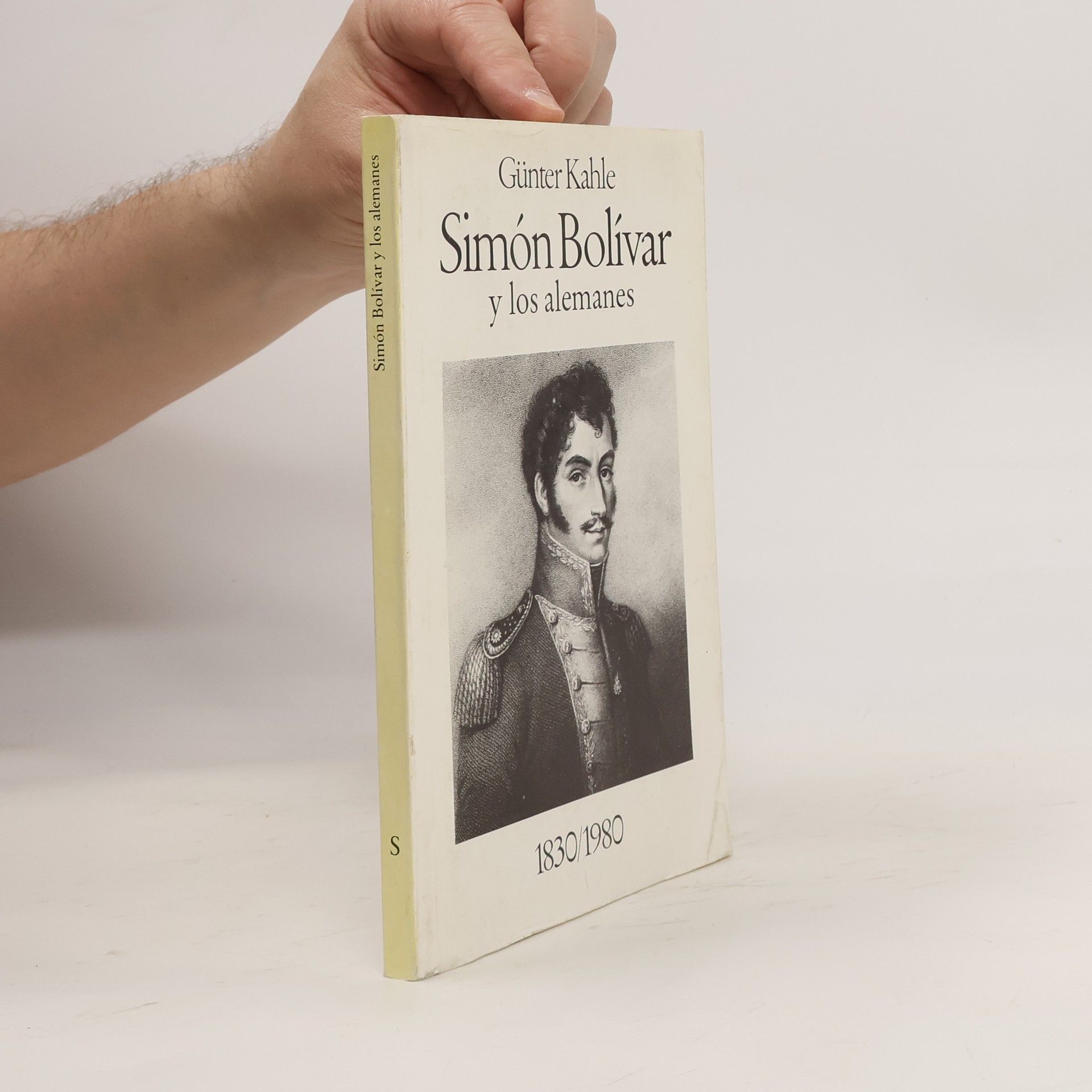 Günter Kahle Simón Bolívar y los alemanes