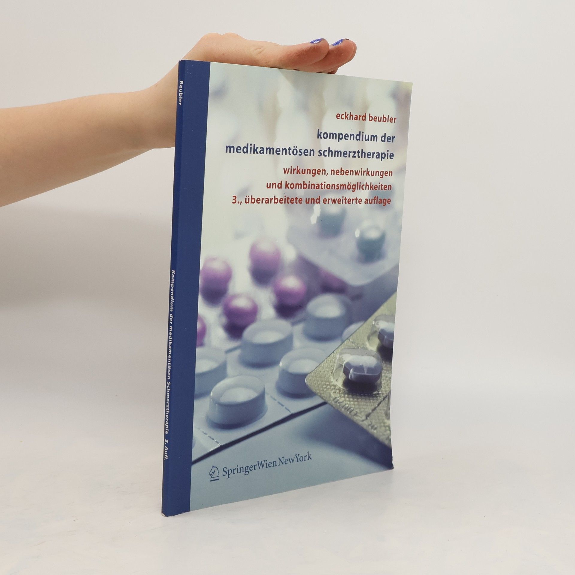 Eckhard Beubler Kompendium der medikamentösen Schmerztherapie