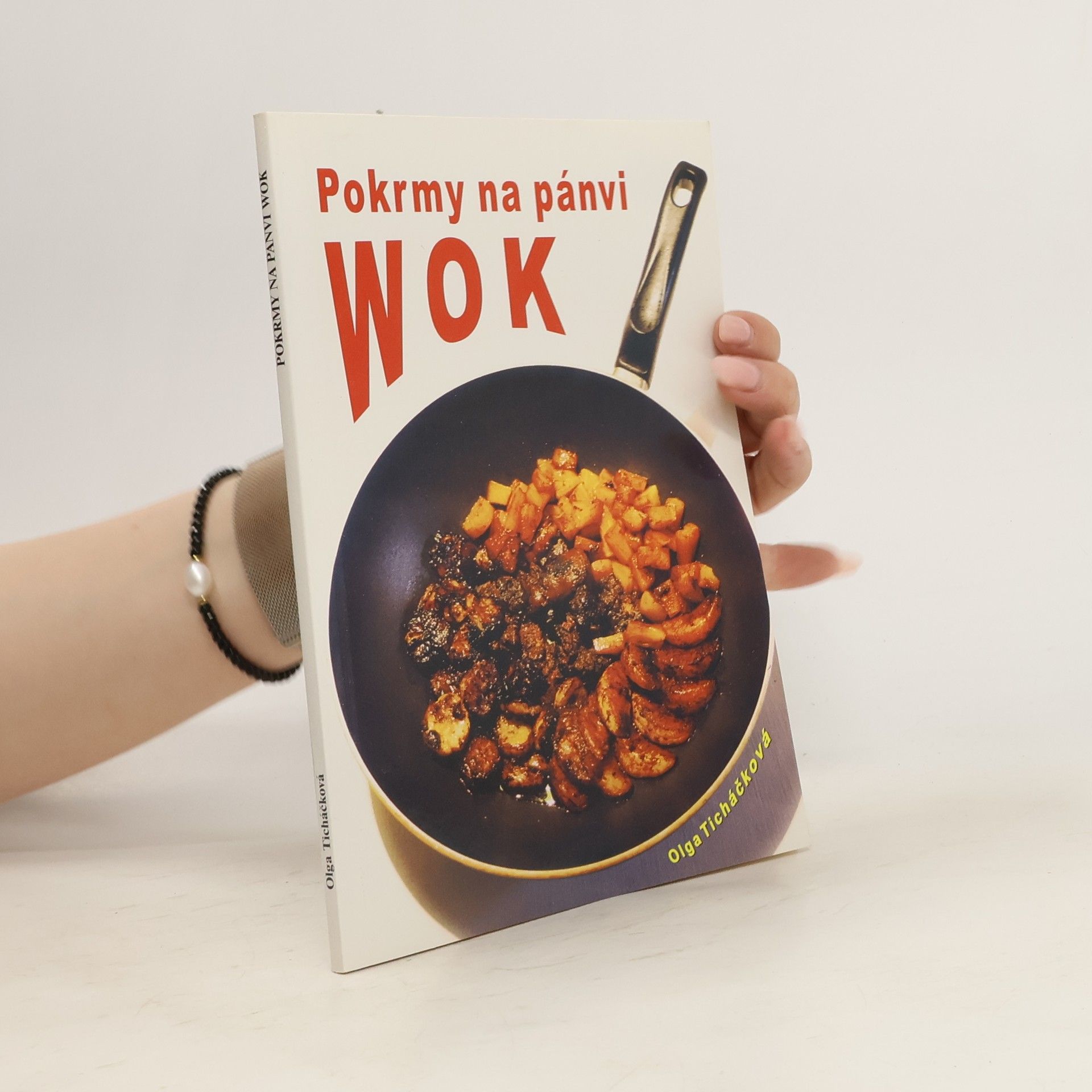 Olga Ticháčková Pokrmy na pánvi wok