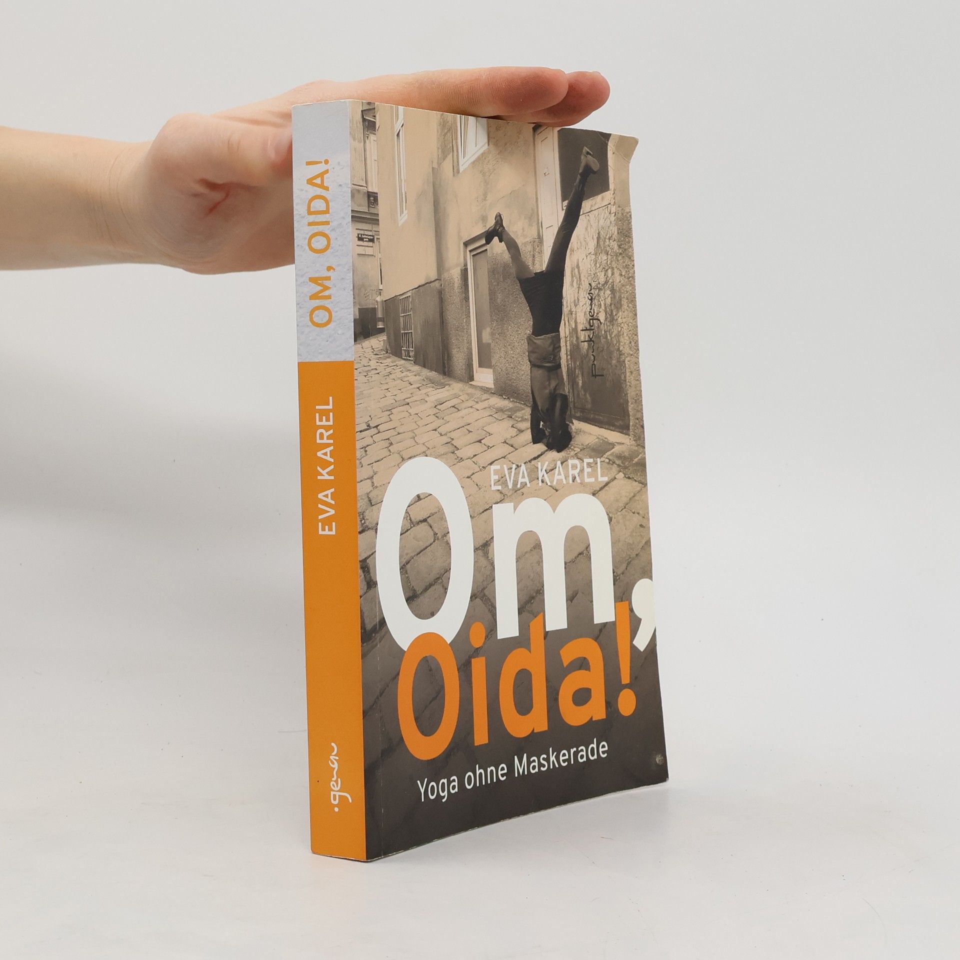 Eva Karel Om, Oida!