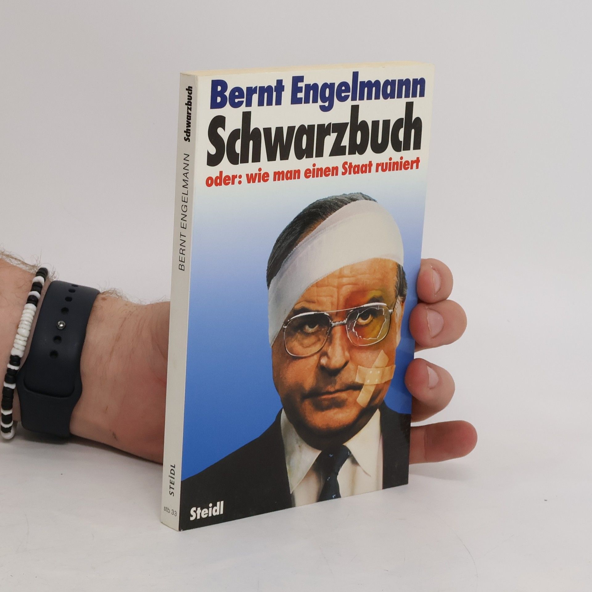 Bernt Engelmann Schwarzbuch oder: wie man einen Staat ruiniert