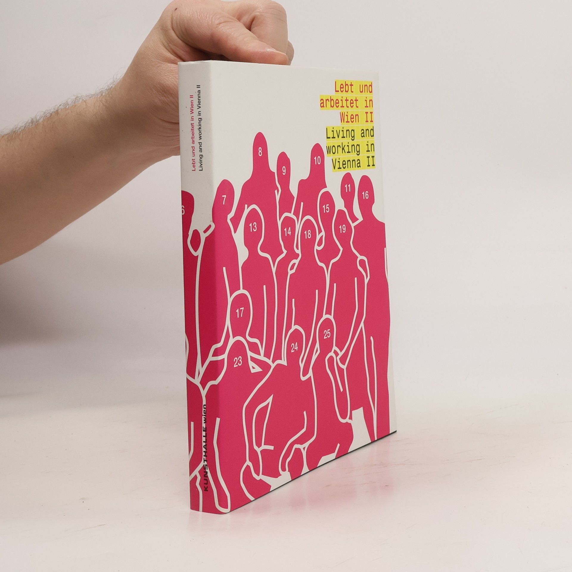 Autorenkollektiv Lebt und arbeitet in Wien II./ Living and Working in Vienna II.