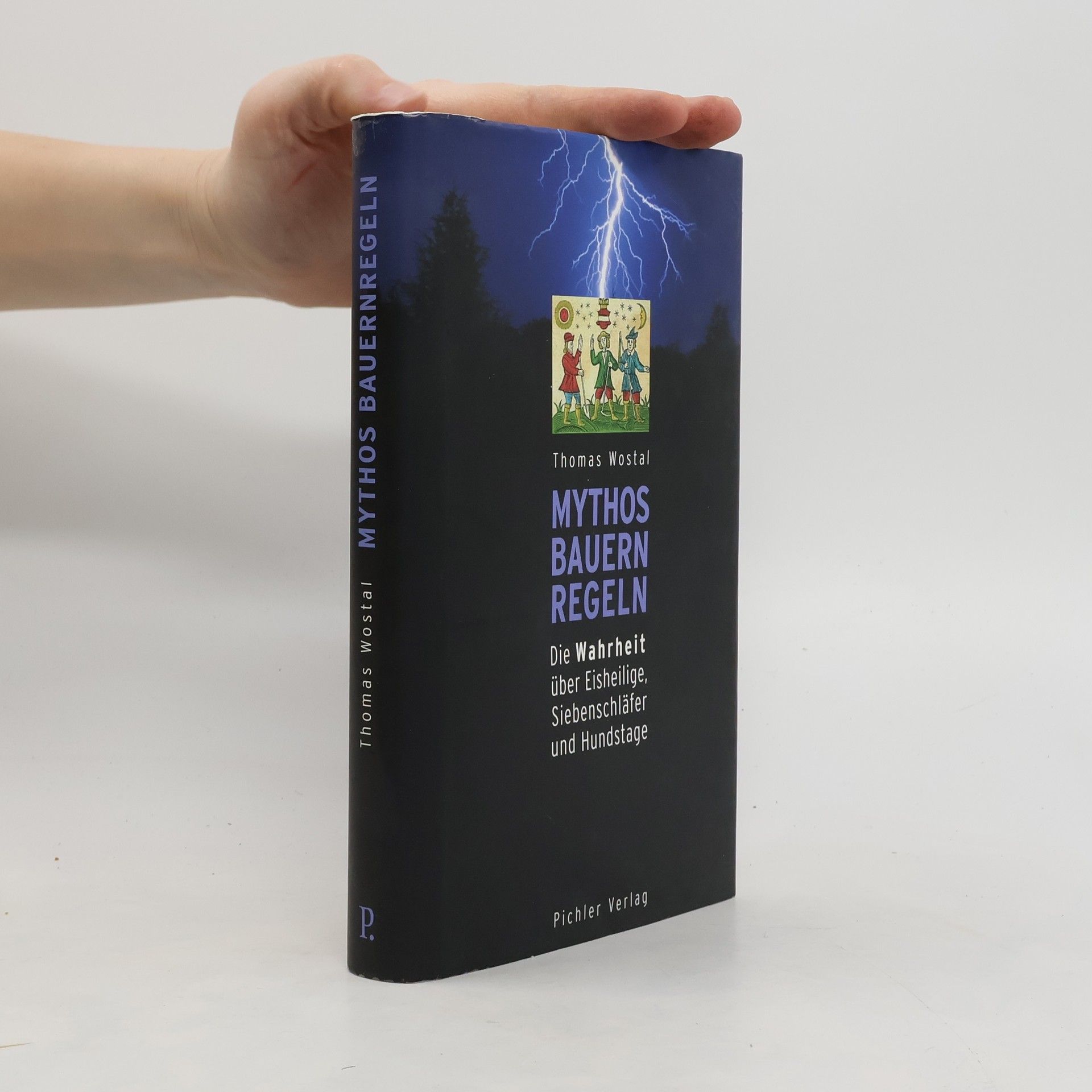 Thomas Wostal Mythos Bauernregeln