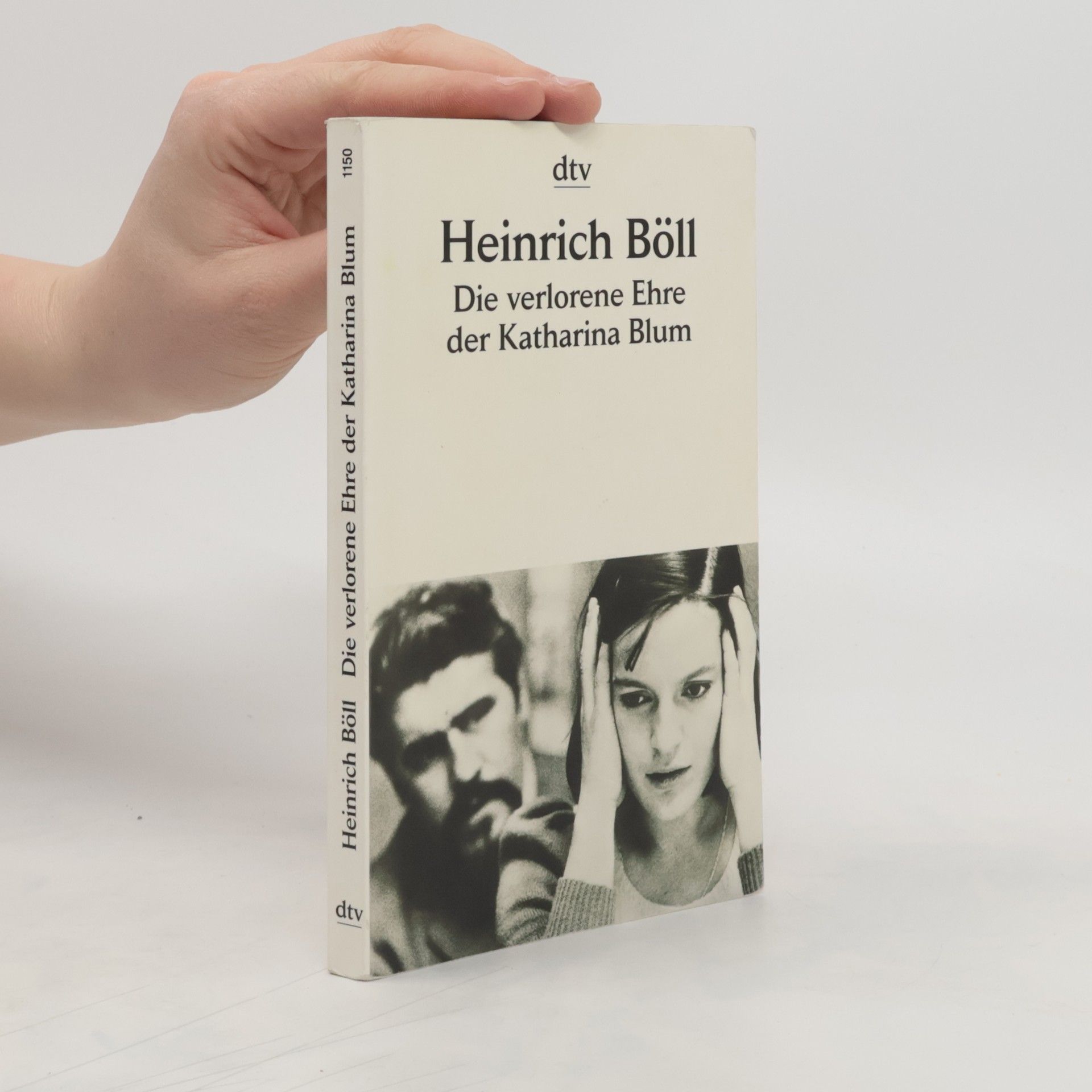 Heinrich Böll Die verlorene Ehre der Katharina Blum