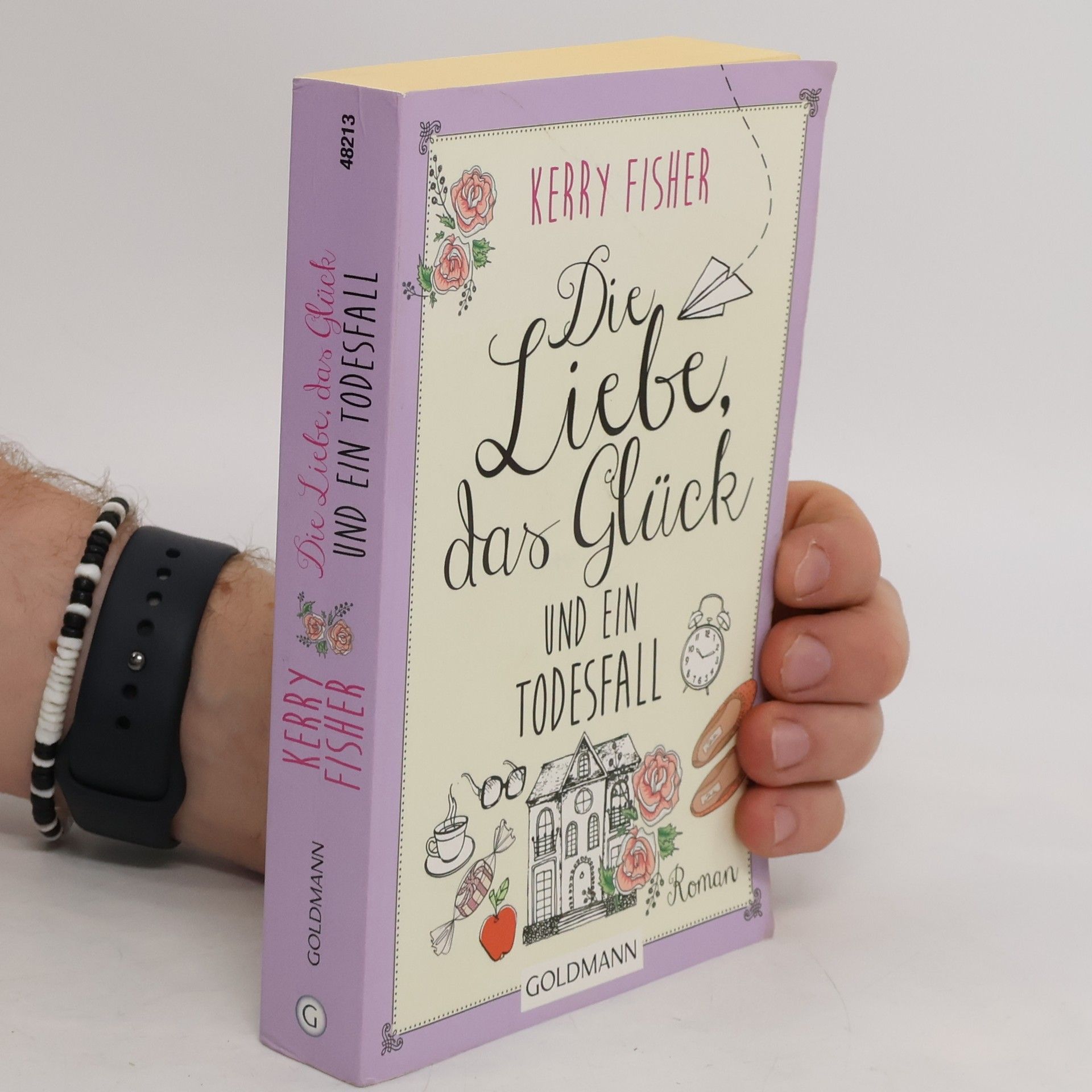 Kerry Fisher Die Liebe, das Glück und ein Todesfall