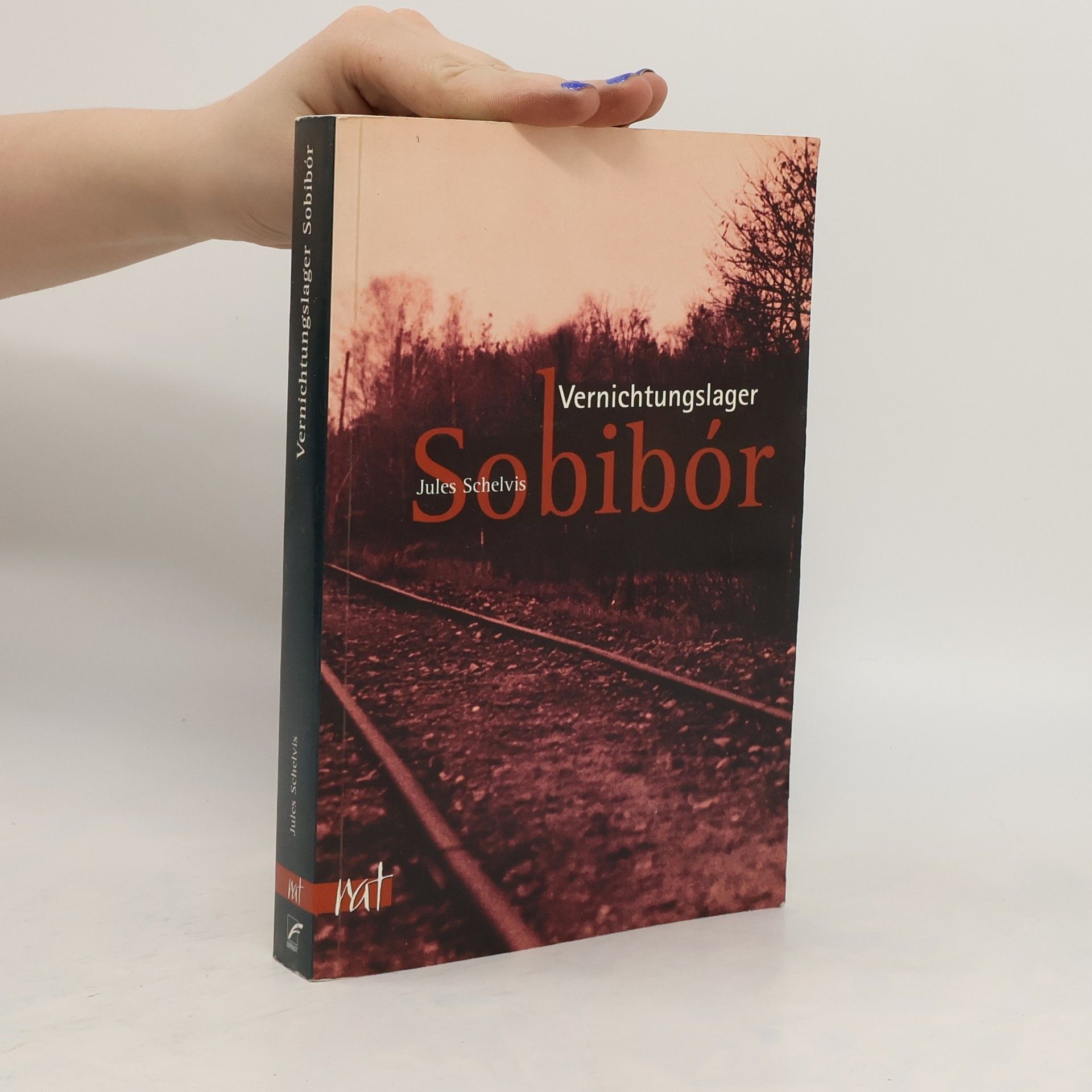Jules Schelvis Vernichtungslager Sobibór
