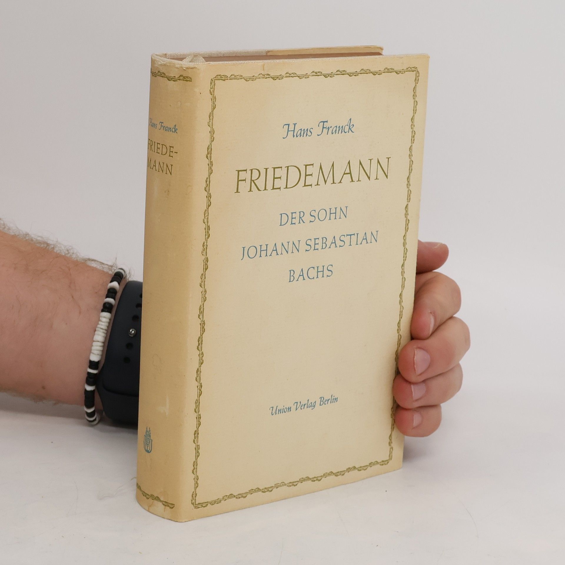 Hans Franck Friedemann. Der Sohn Johann Sebastian Bachs