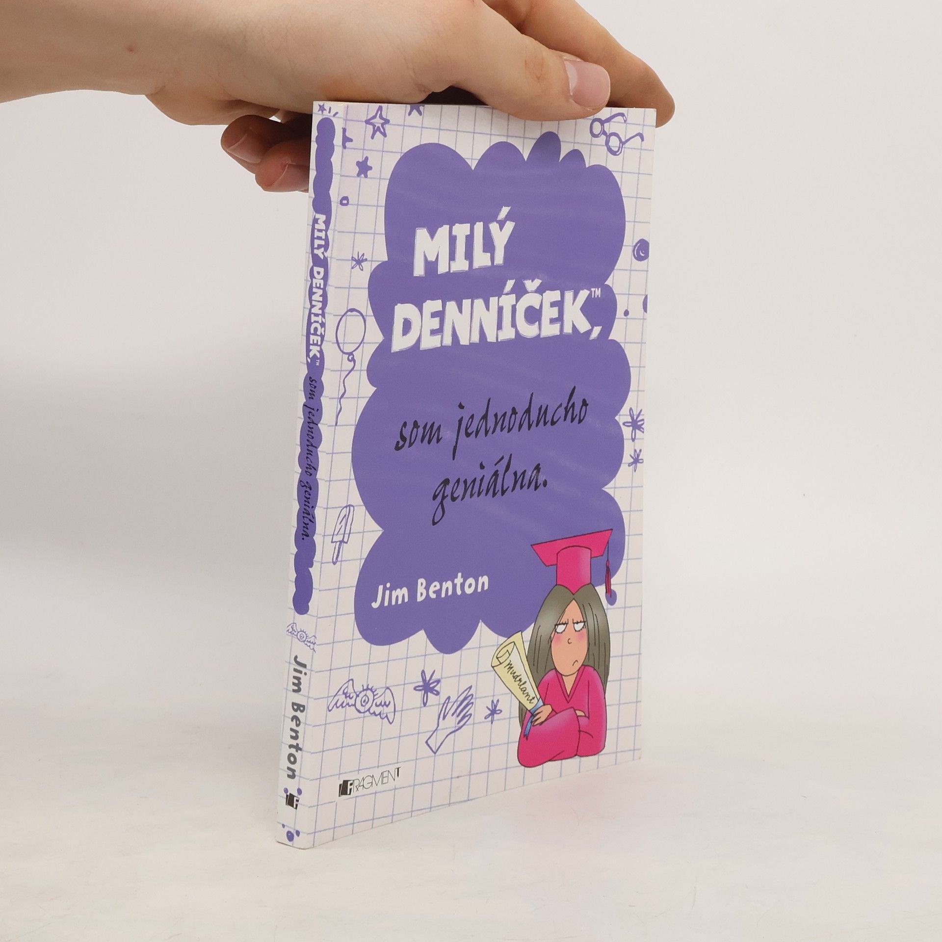 Jim Benton Milý denníček, som jednoducho geniálna