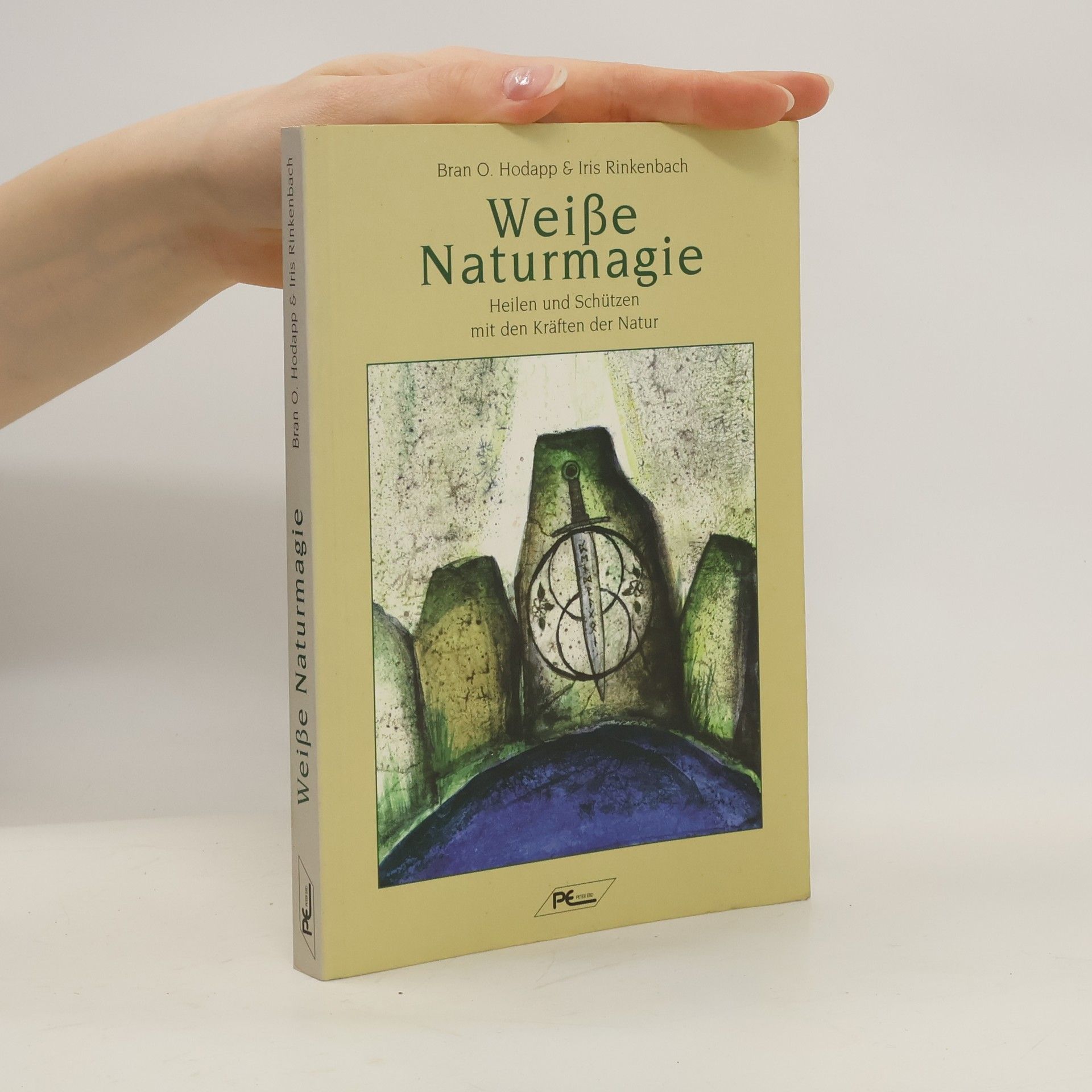 Bran O. Hodapp Weiße Naturmagie