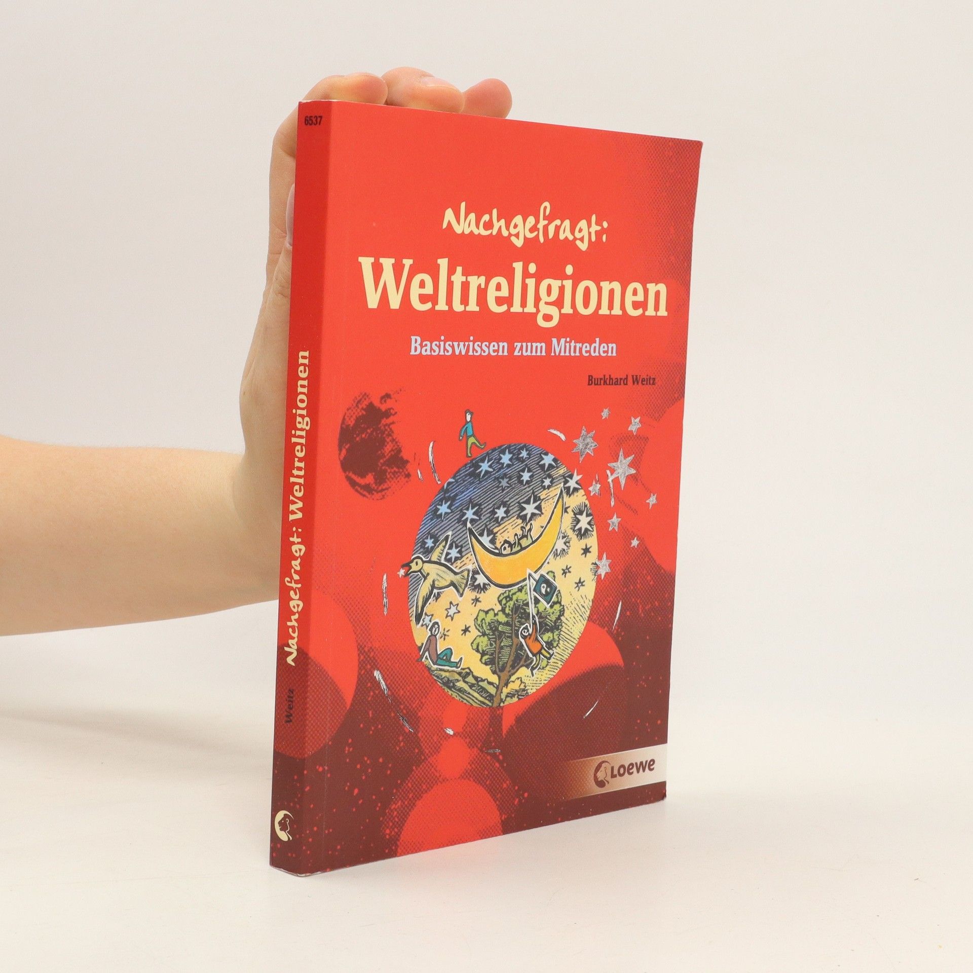 Burkhard Weitz Nachgefragt: Weltreligionen