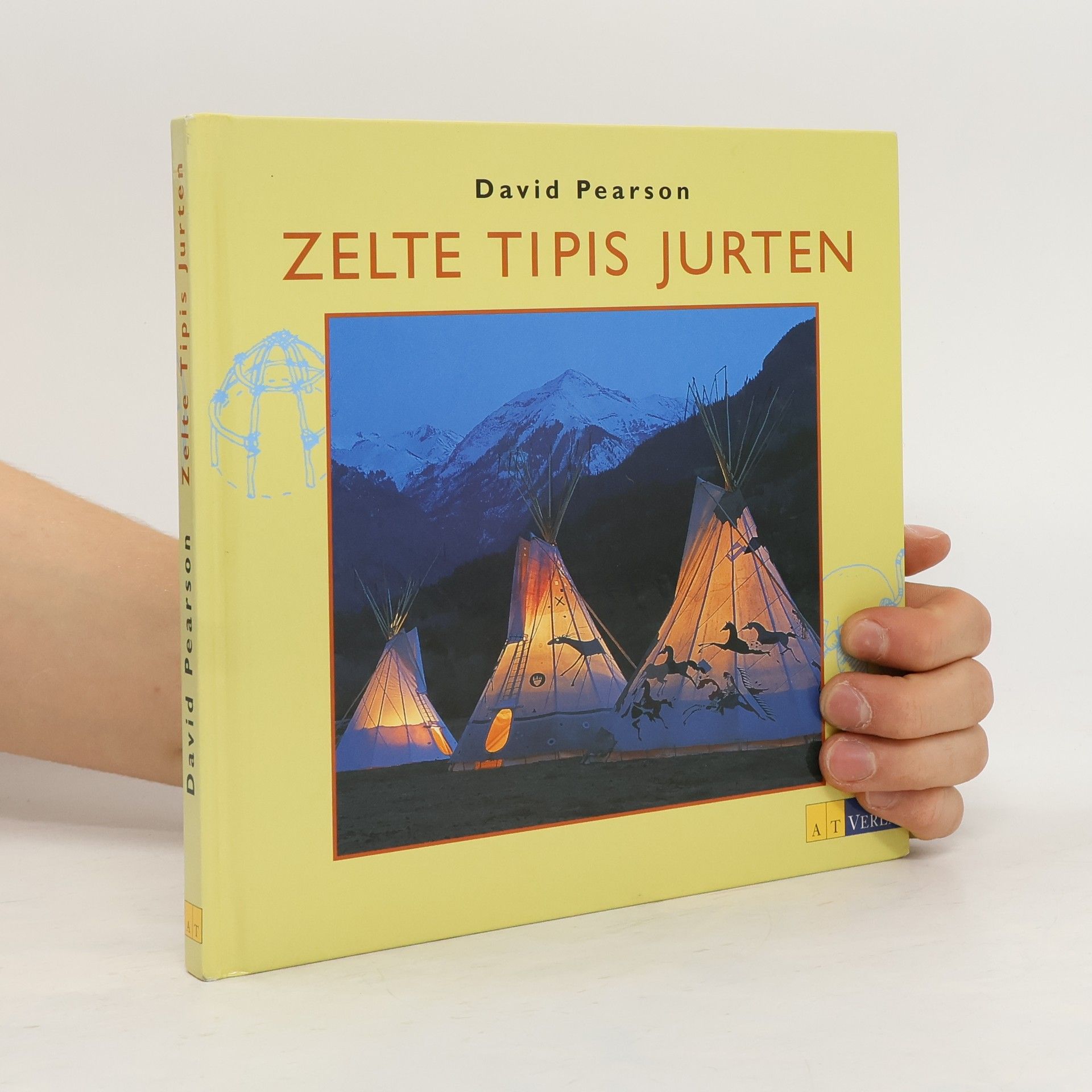 David Pearson Zelte, Tipis, Jurten