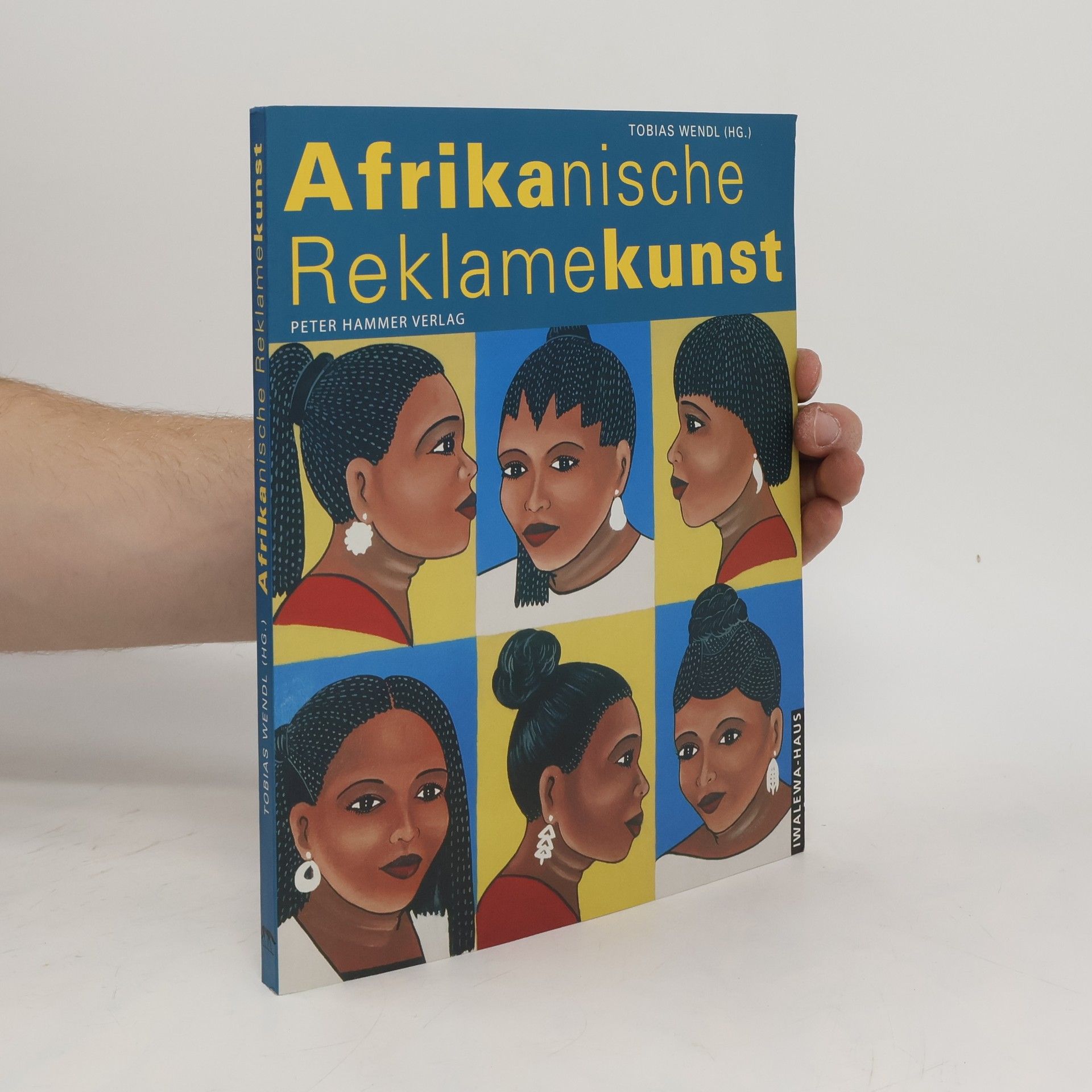 Tobias Wendl Afrikanische Reklamekunst