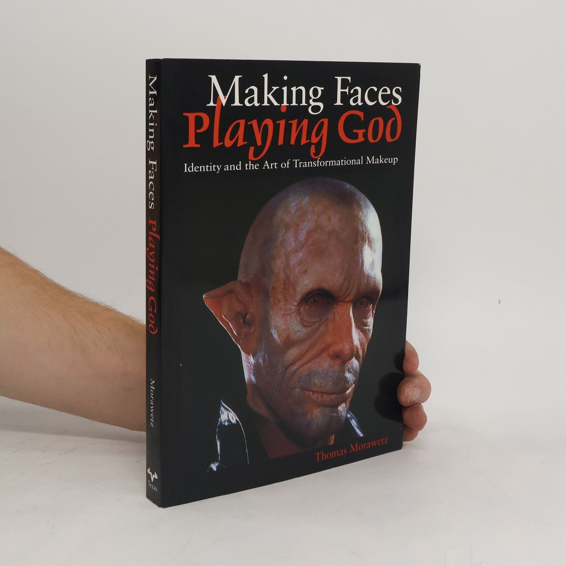 Thomas Morawetz Making Faces, Playing God