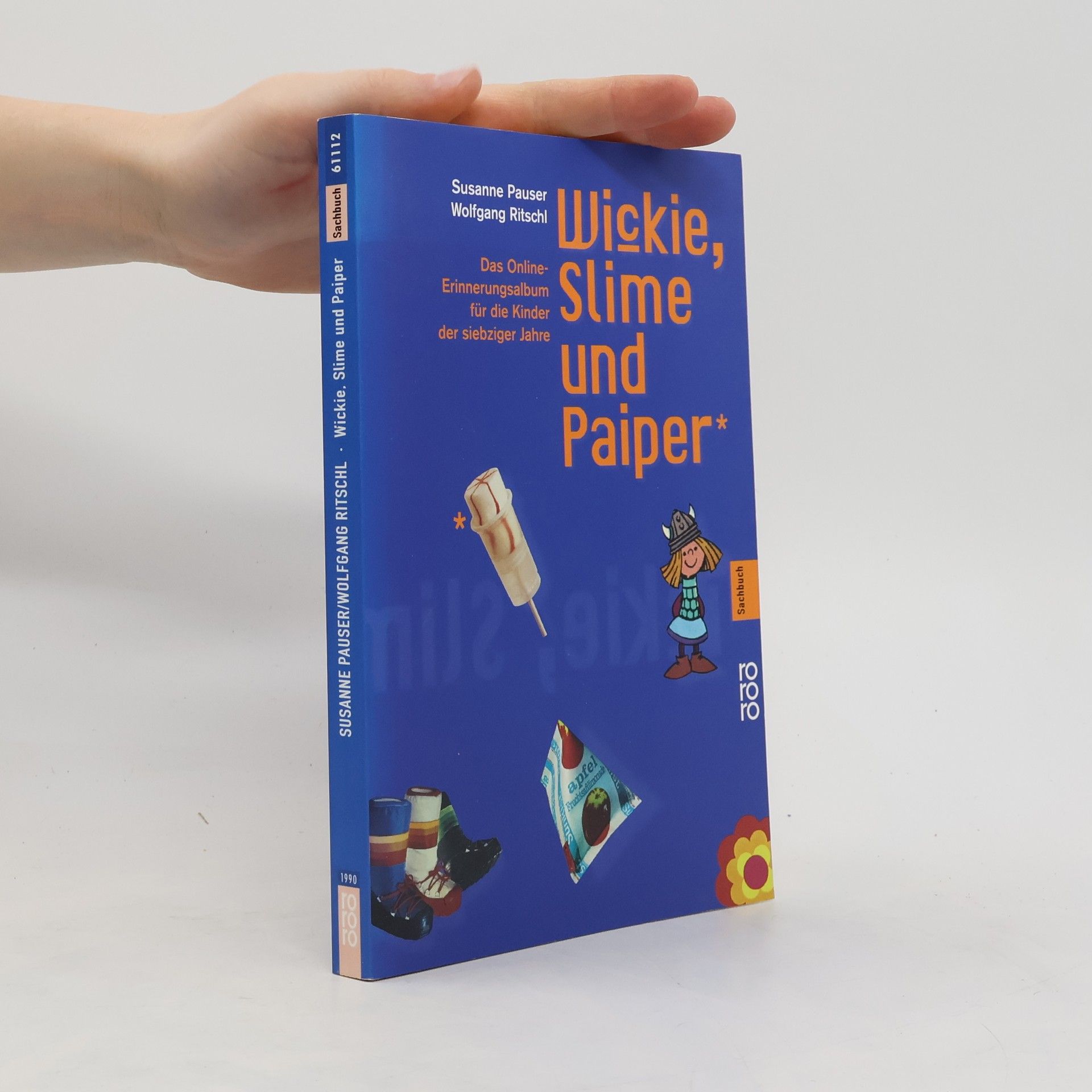Susanne Pauser Wickie, Slime und Paiper