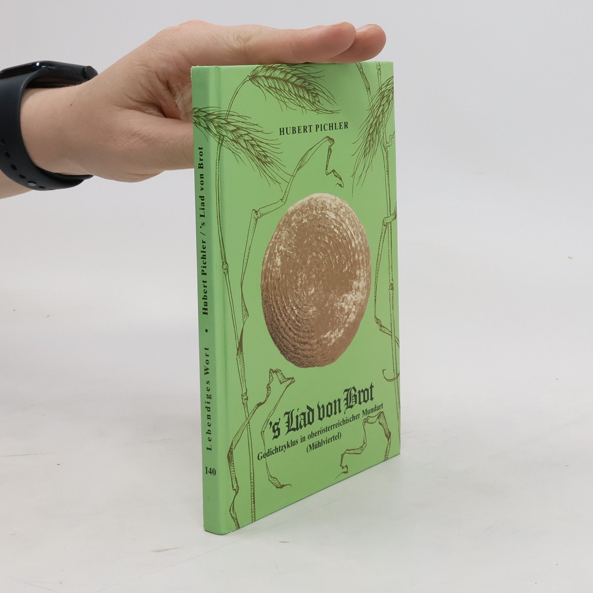 Hubert Pichler 'S Liad von Brot