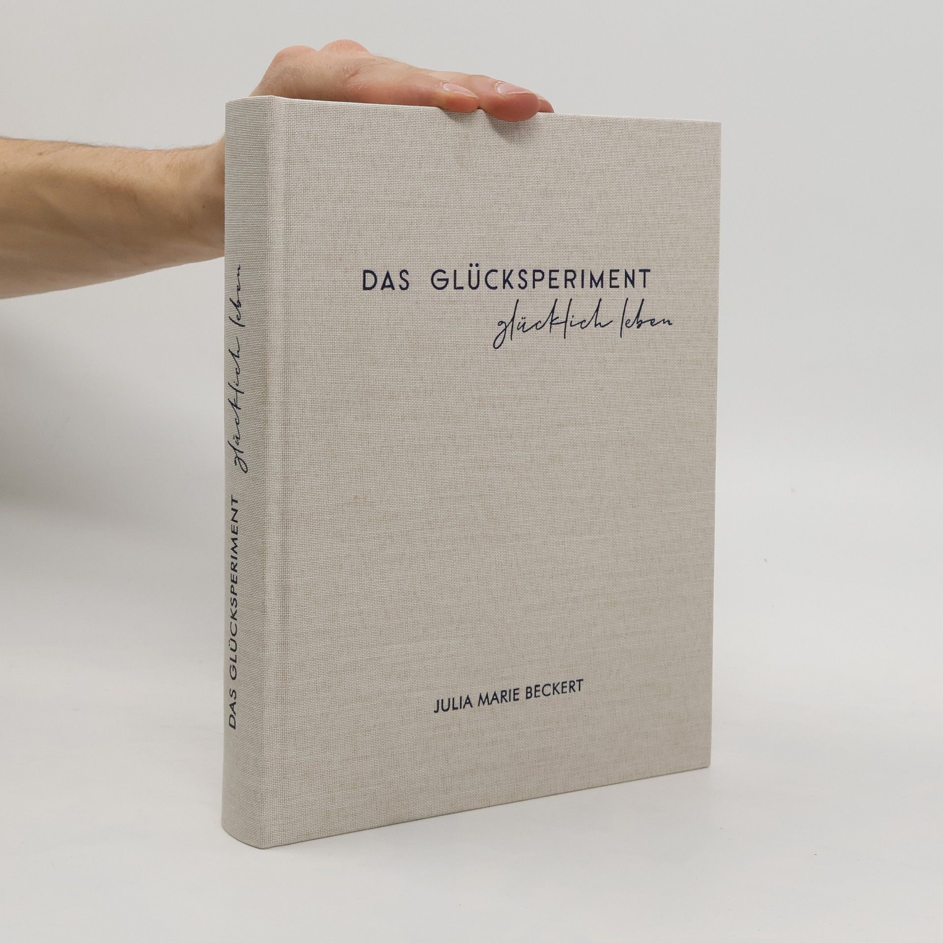 Julia Marie Beckert Das Glücksperiment
