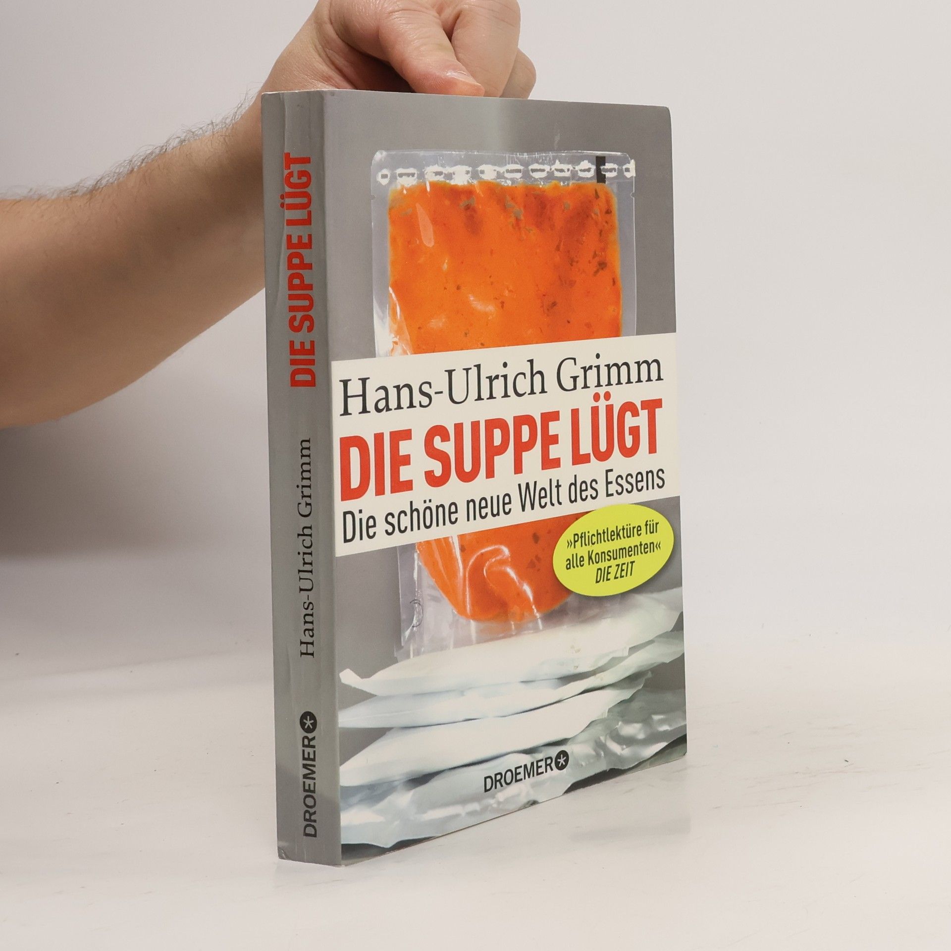 Hans-Ulrich Grimm Die Suppe lügt