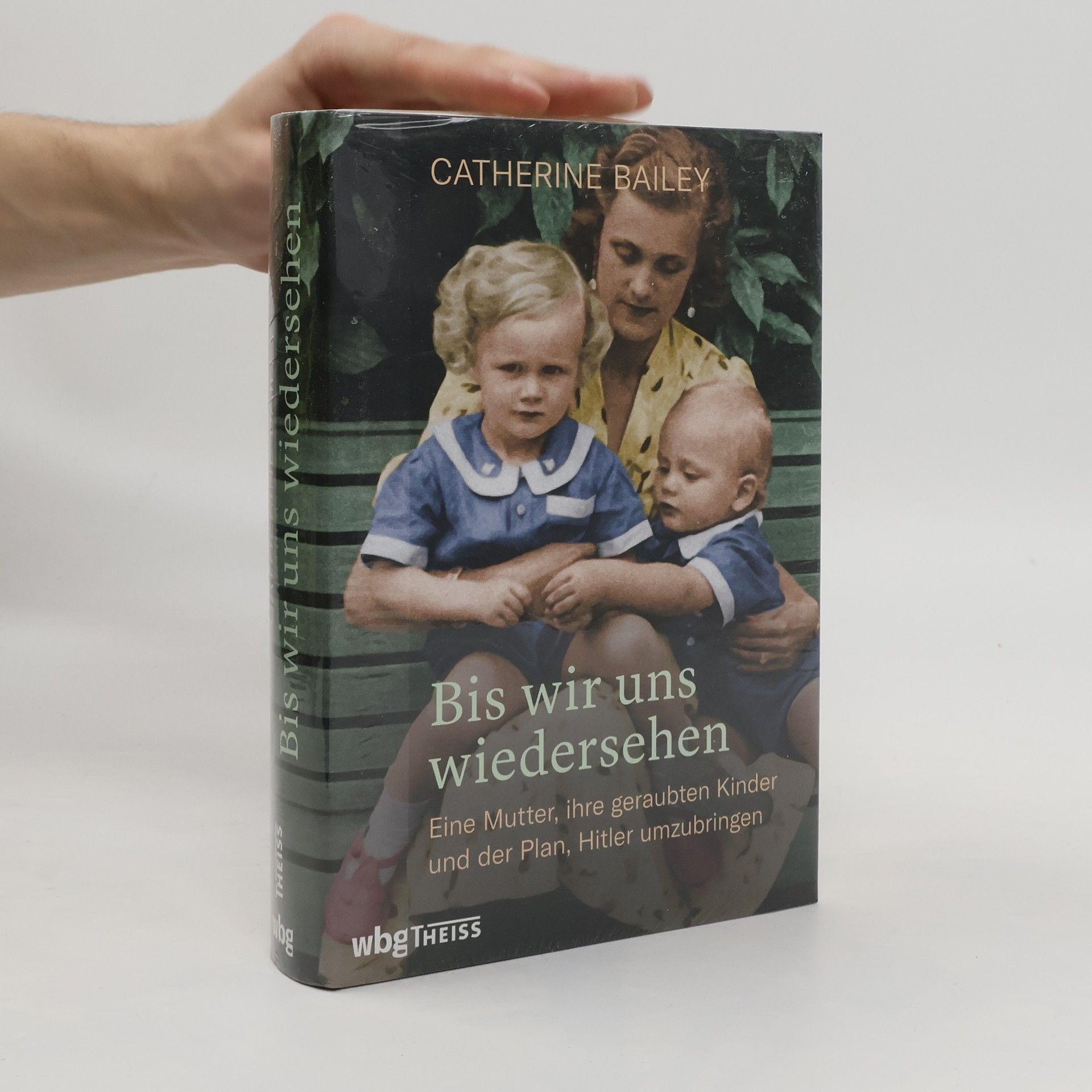 Catherine Bailey Bis wir uns wiedersehen