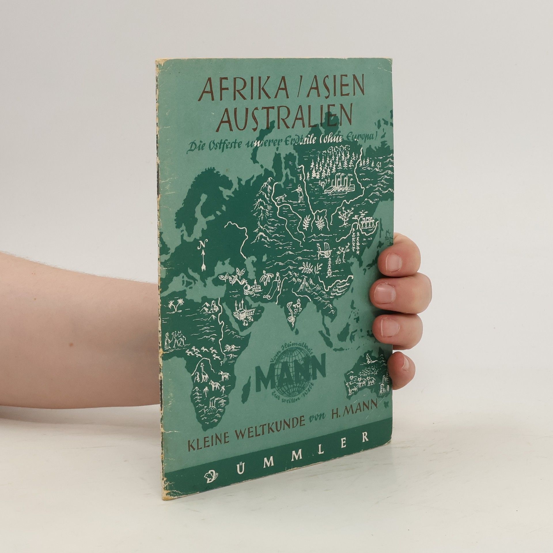 Hans Mann Afrika / Asien / Australien. Die Ostfeste unserer Erdteile (ohne Europa)