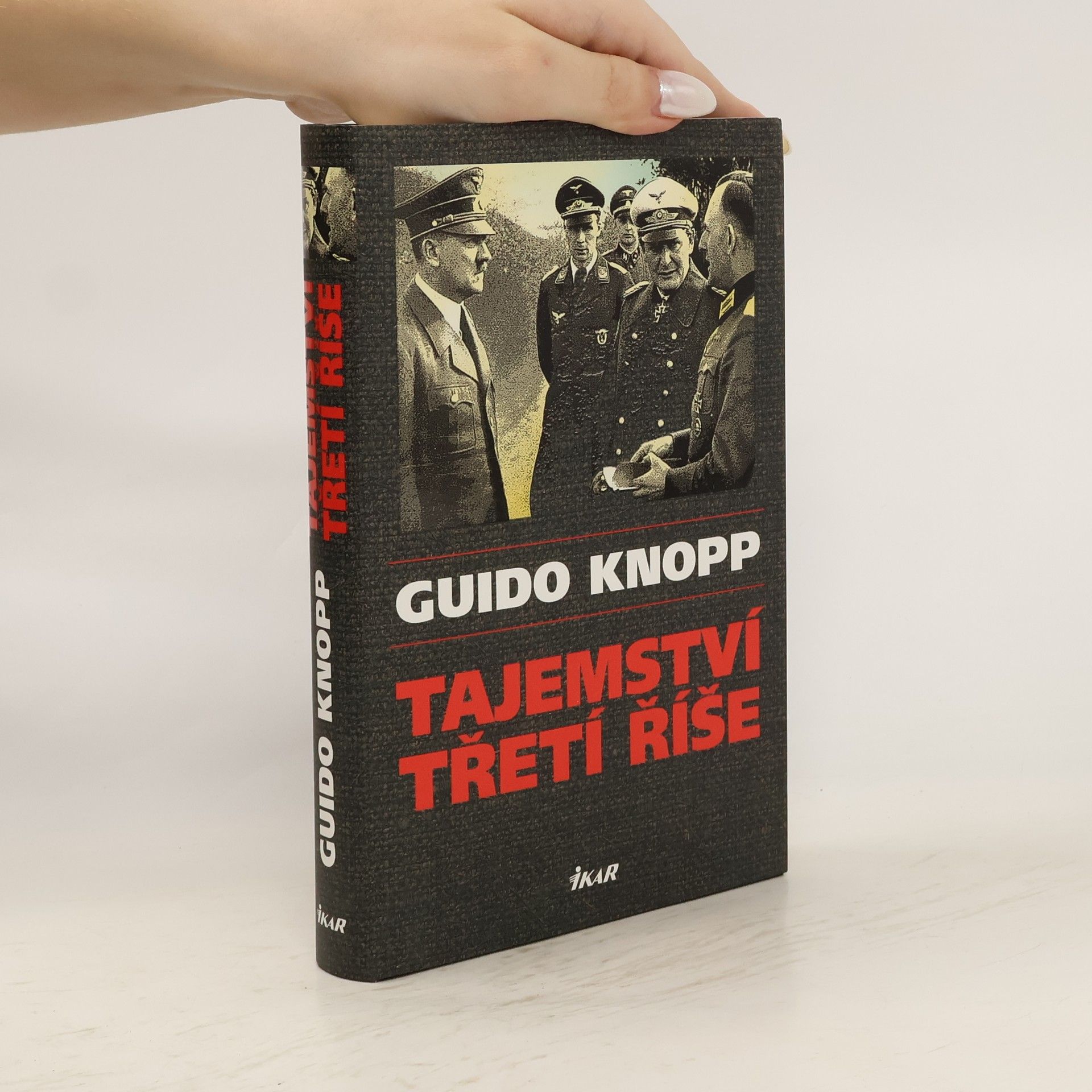 Guido Knopp Tajemství třetí říše