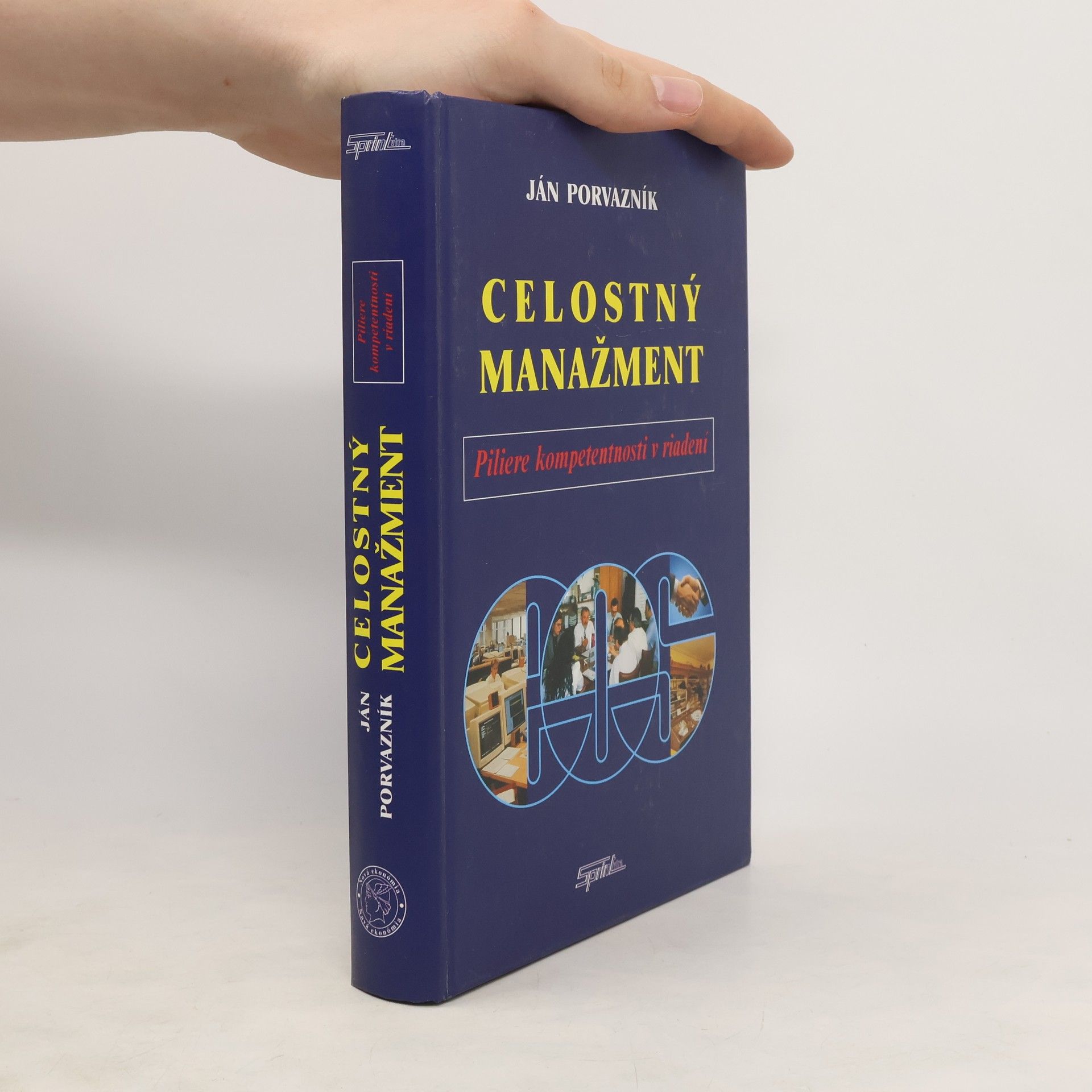 Ján Porvazník Celostný manažment, Piliere kompetencii v riadení