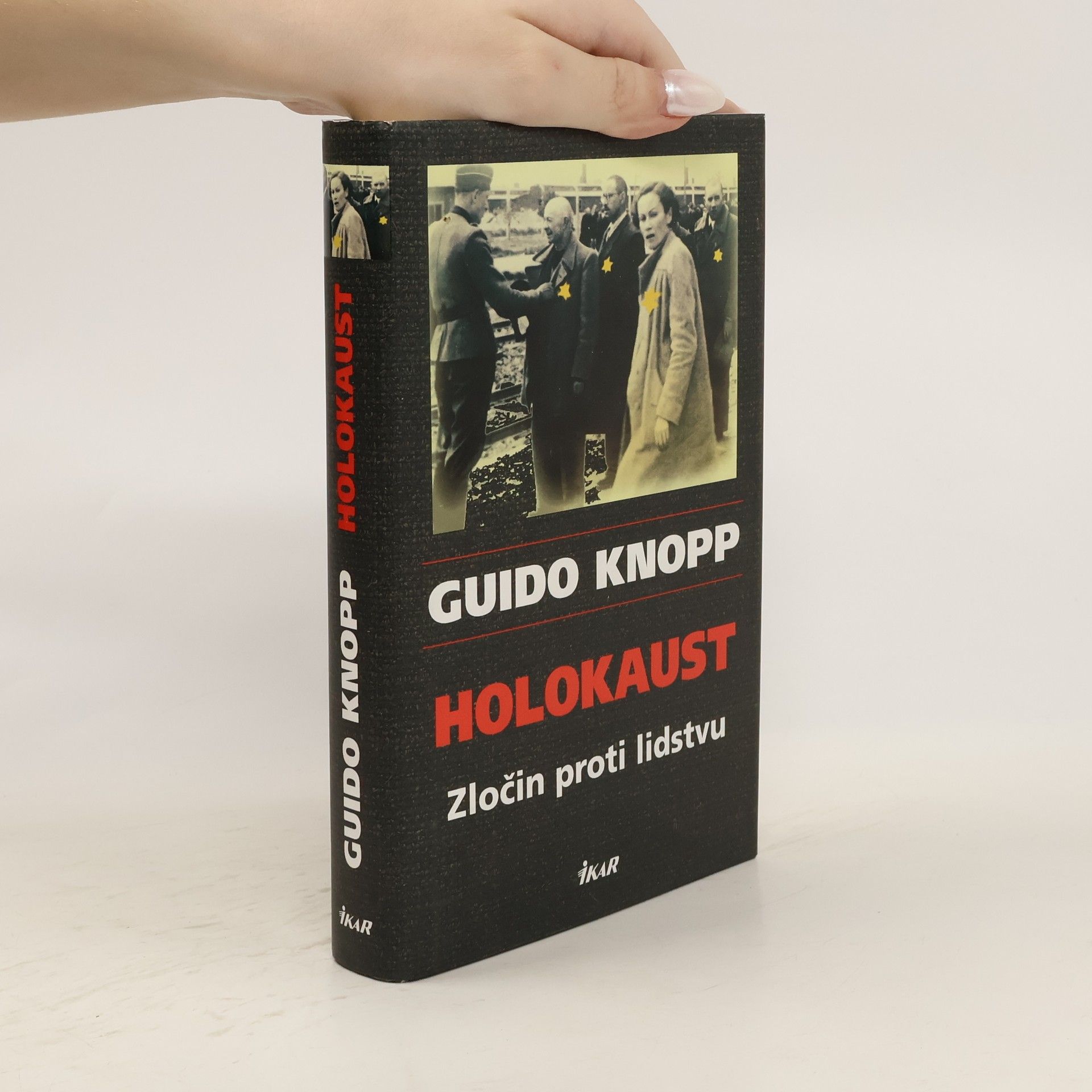 Guido Knopp Holokaust: Zločin proti lidstvu