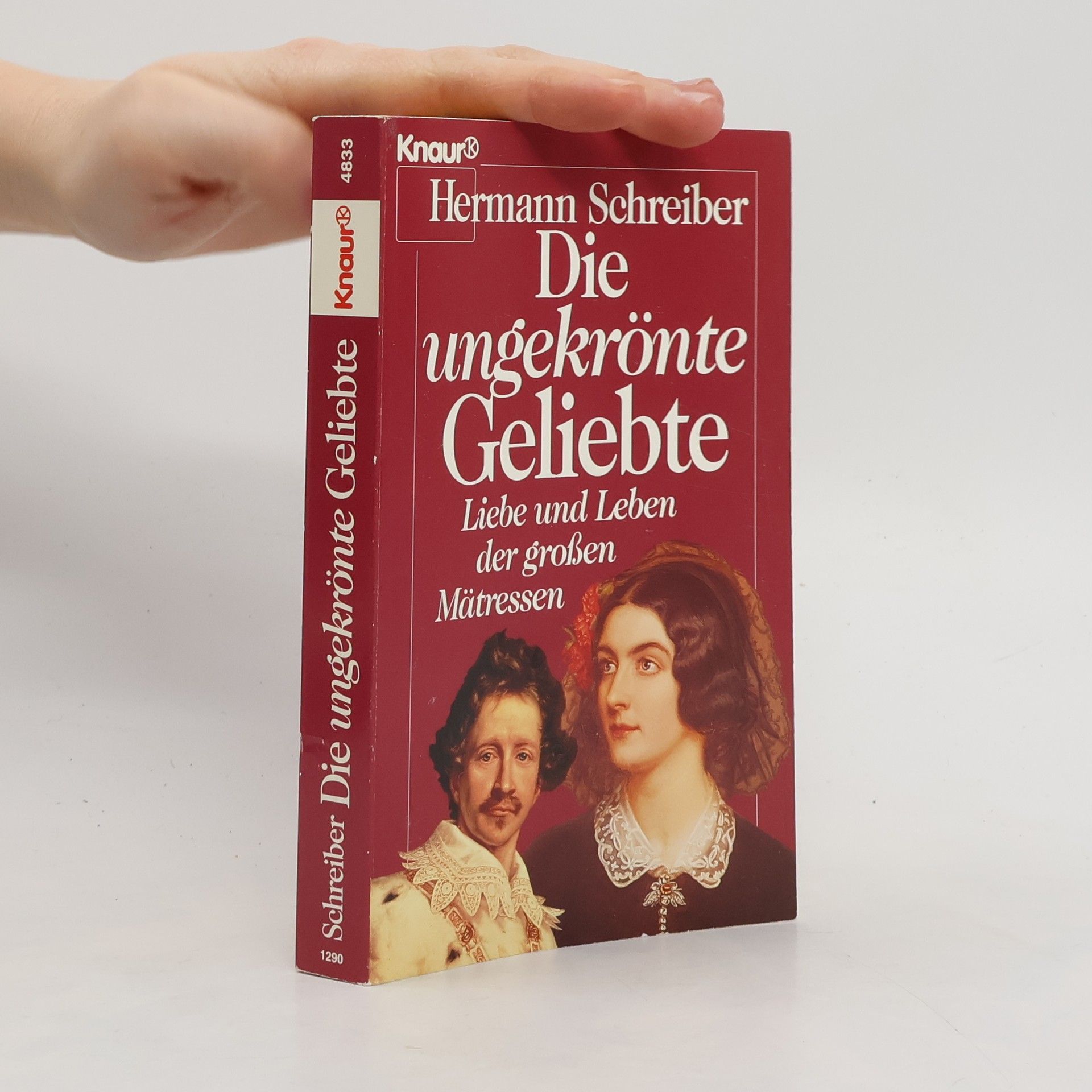 Hermann Schreiber Die ungekrönte Geliebte