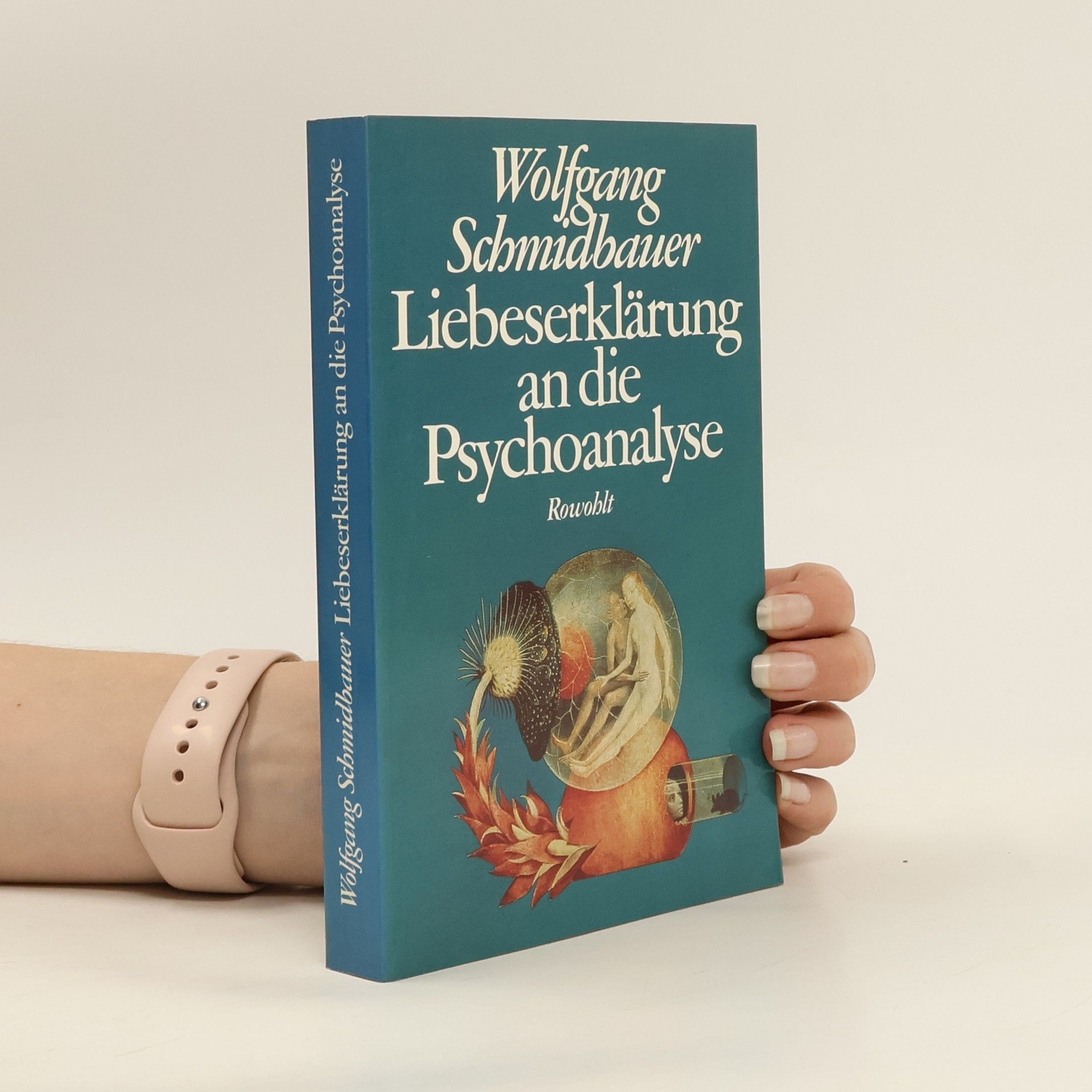 Wolfgang Schmidbauer Liebeserklärung an die Psychoanalyse