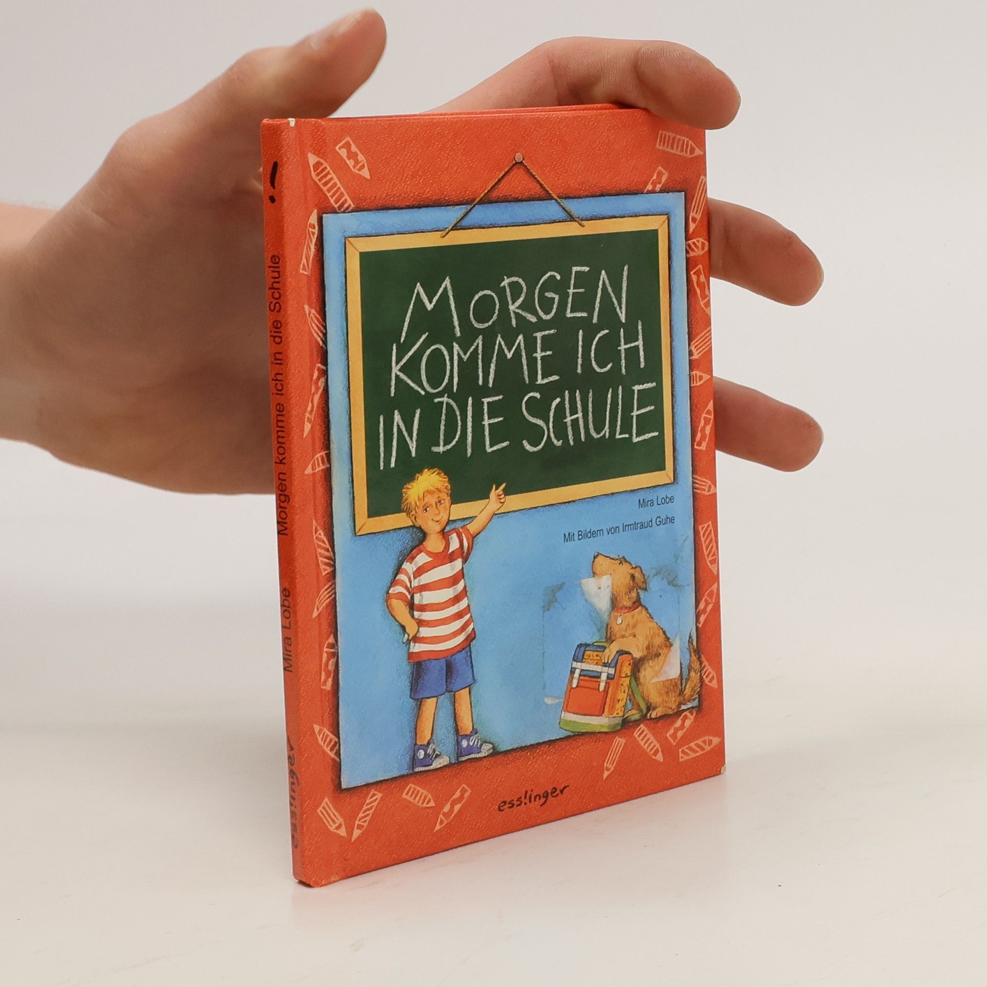 Mira Lobe Morgen komme ich in die Schule