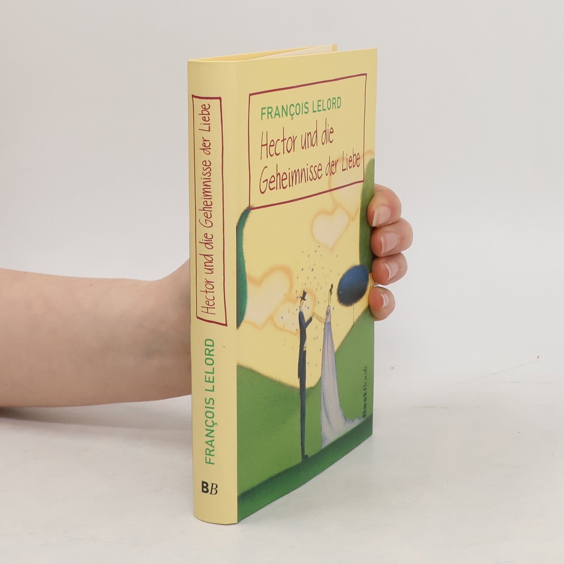 Francois Lelord Hector und die Geheimnisse der Liebe