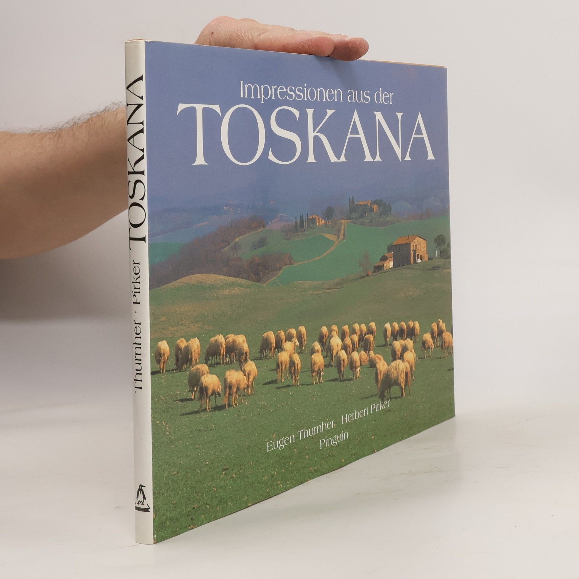 Eugen Thurnher Impressionen aus der Toskana
