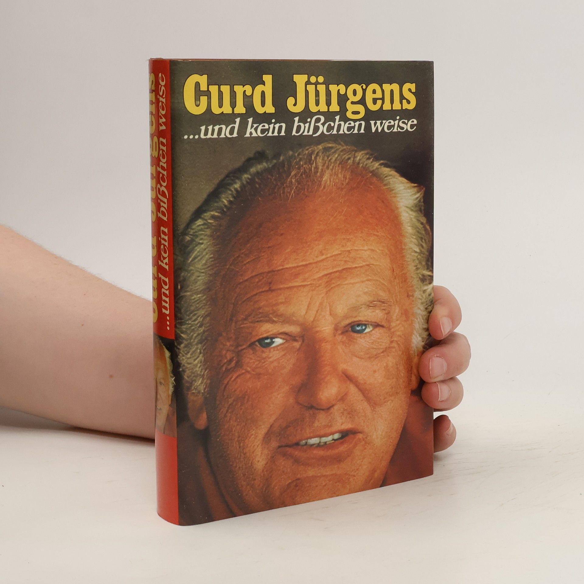 Curd Jürgens ...und kein bisschen weise