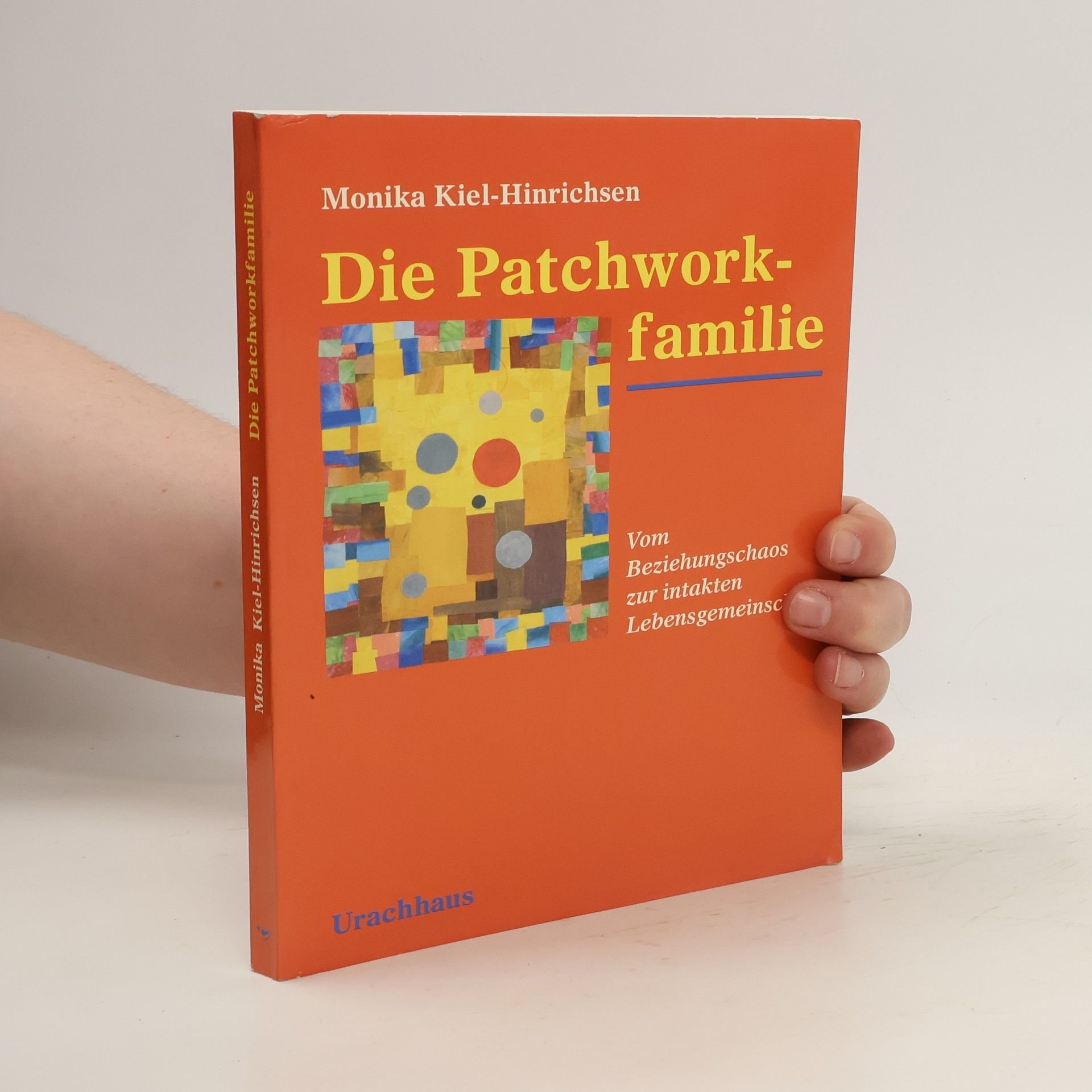 Monika Kiel Hinrichsen Die Patchworkfamilie