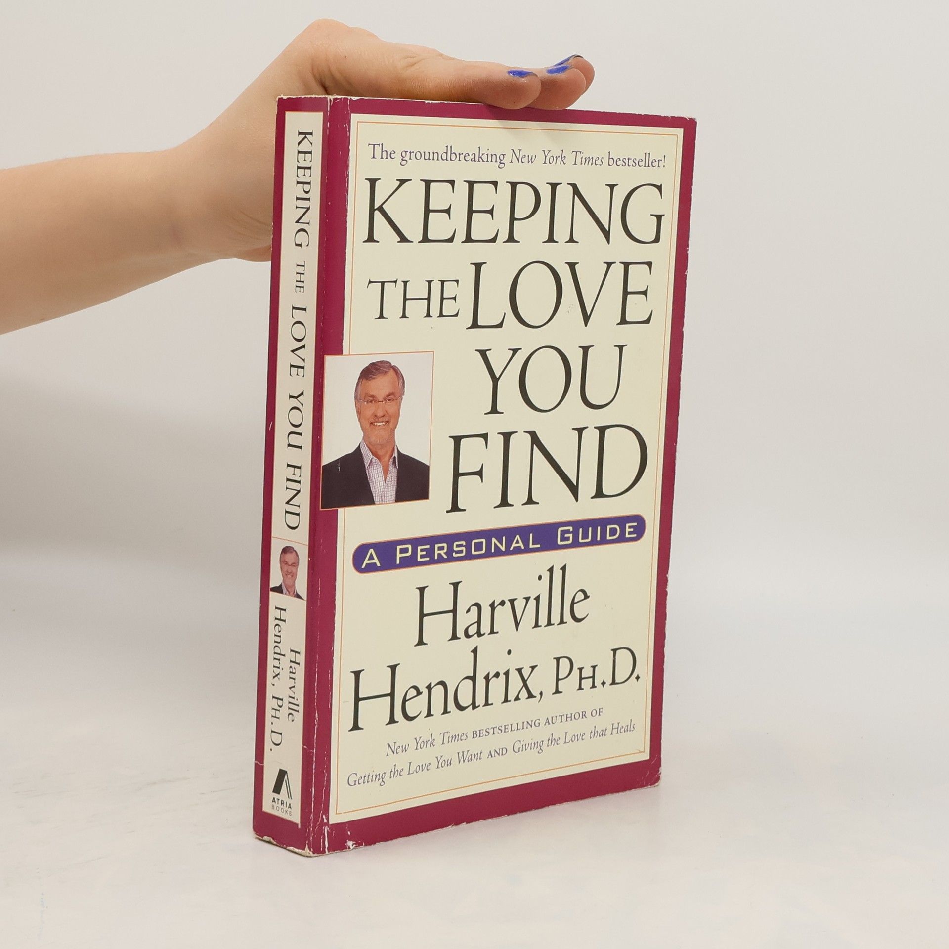 Harville Hendrix Keeping the Love You Find