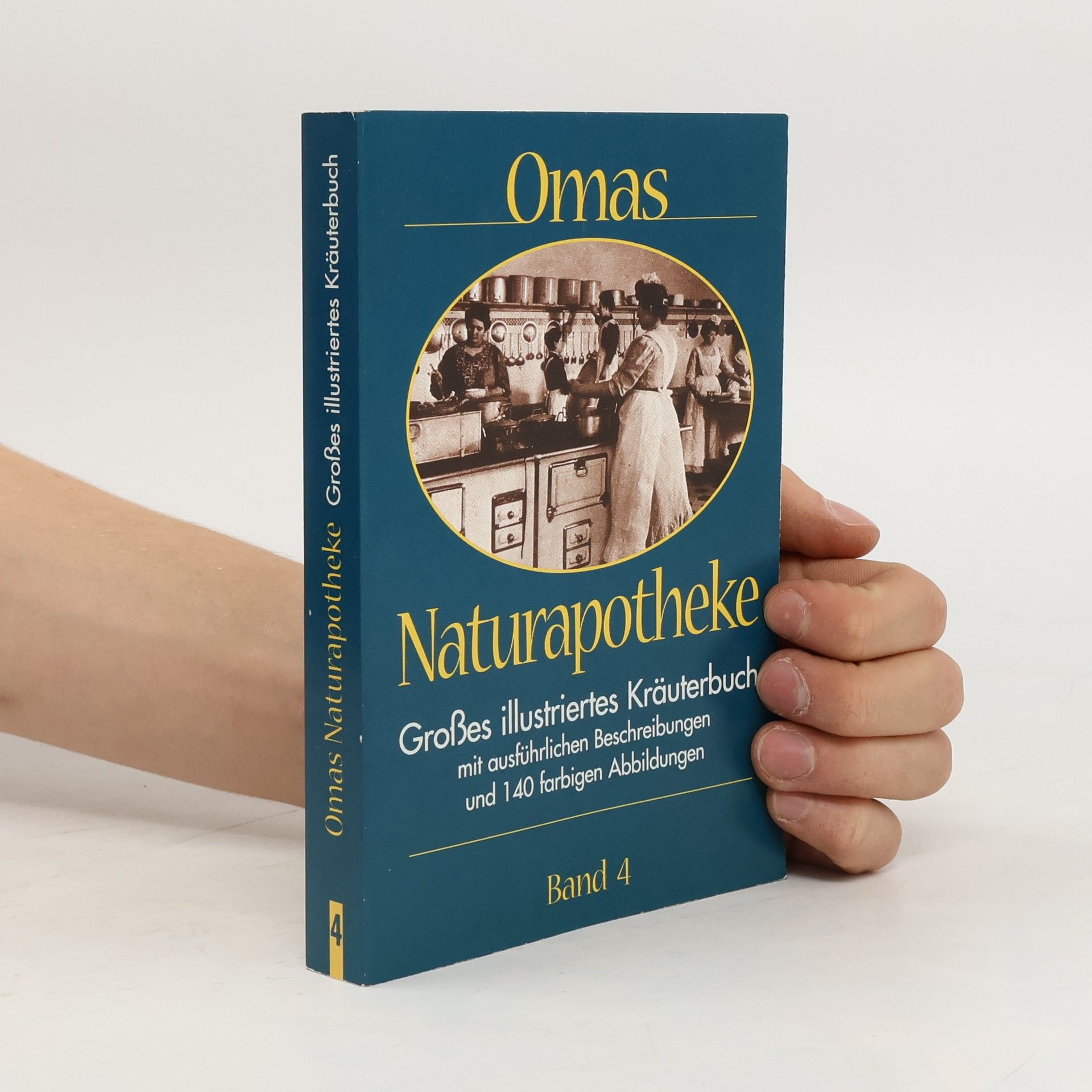 Collective Omas Naturapotheke. Band 4