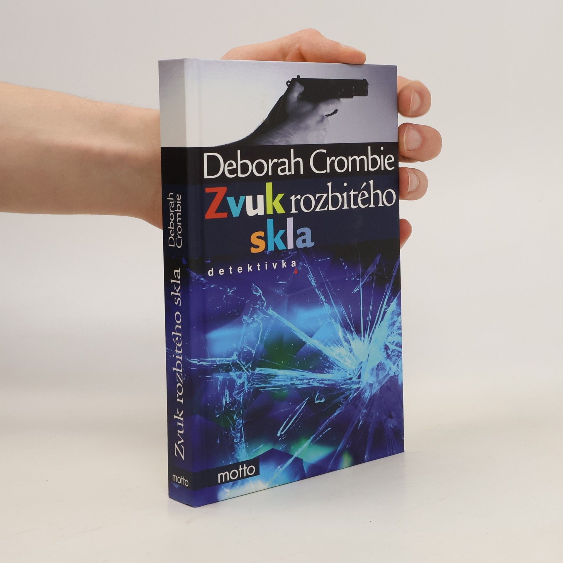 Deborah Crombie Zvuk rozbitého skla