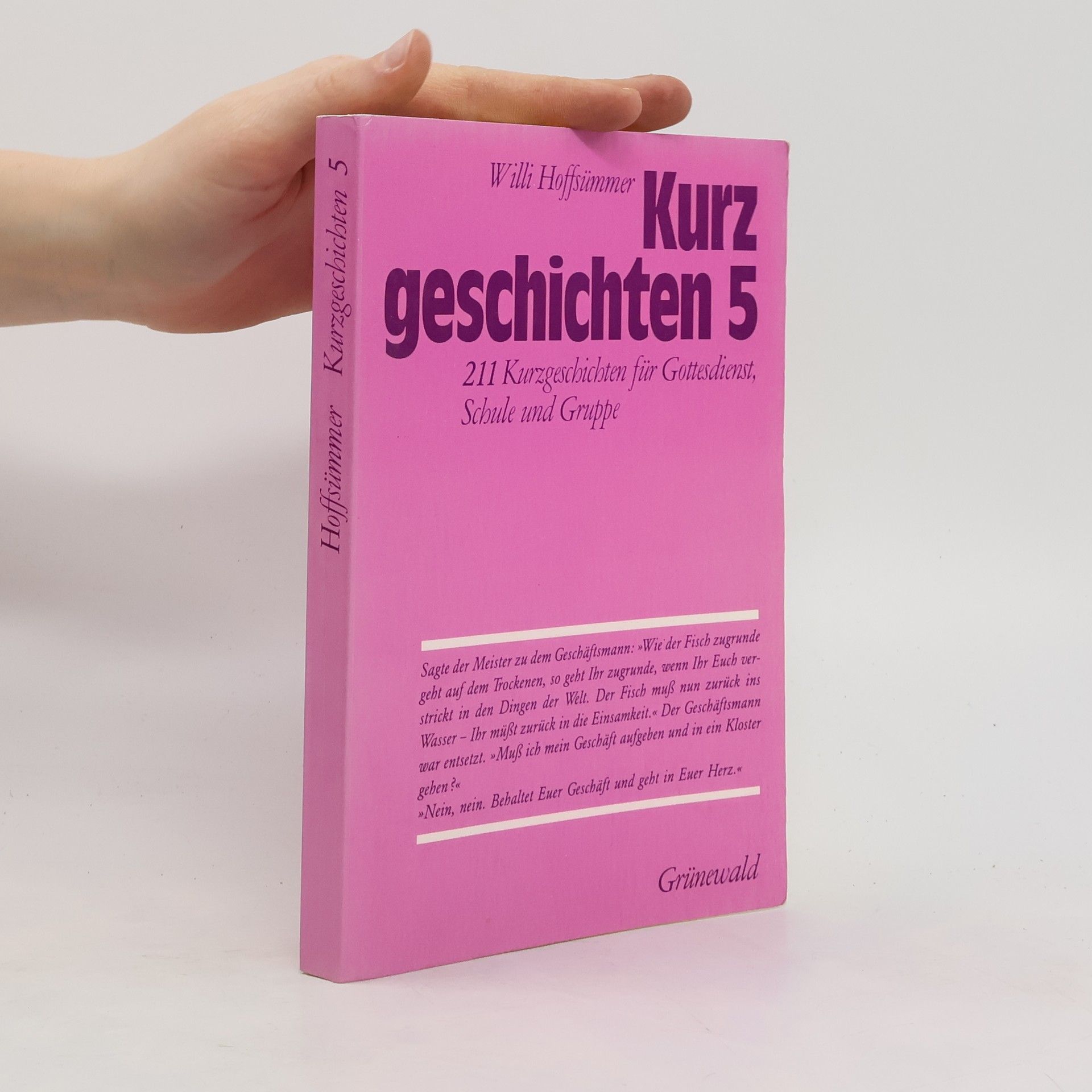 Willi Hoffsümmer 211 Kurzgeschichten für Gottesdienst, Schule und Gruppe