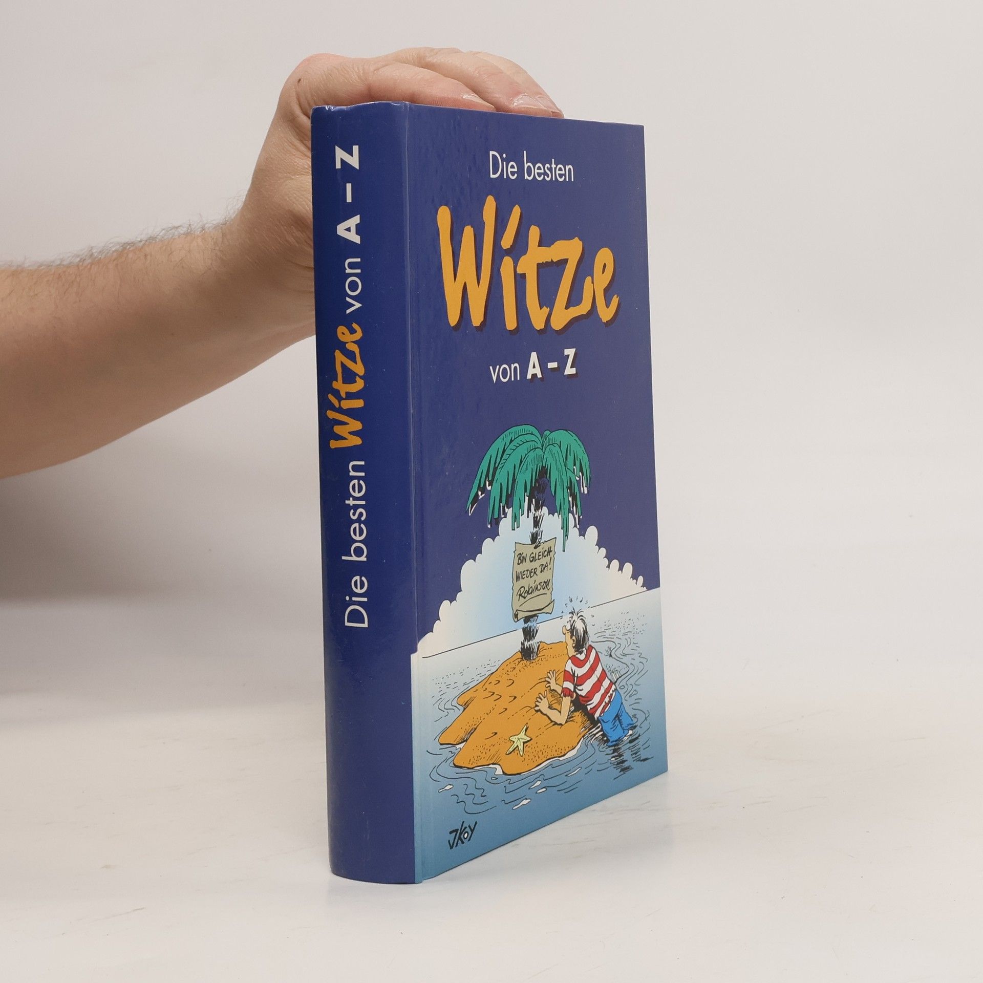 Collective Die besten Witze von A - Z. Aussicht auf Leben