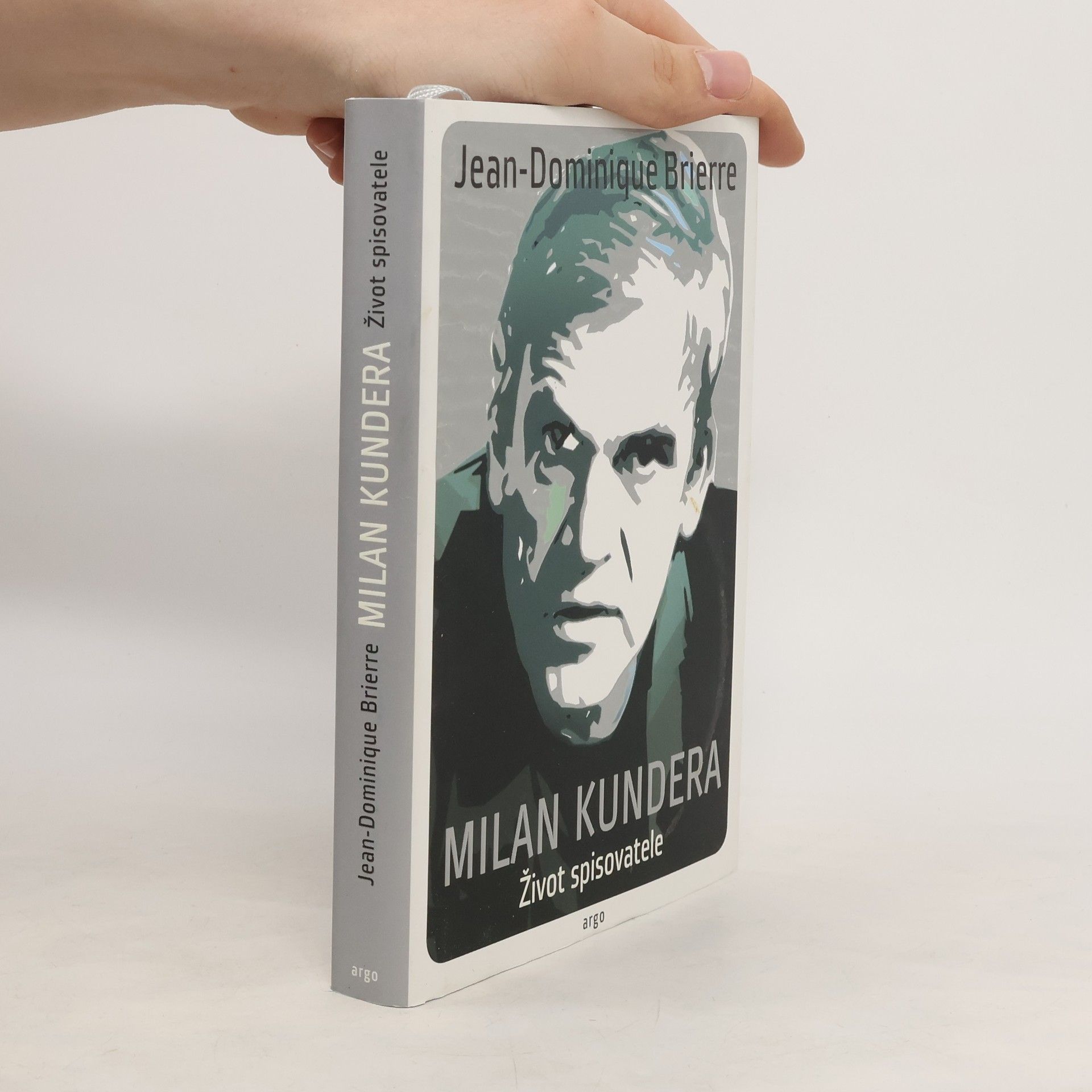 Jean Dominique Brierre Milan Kundera: Život spisovatele