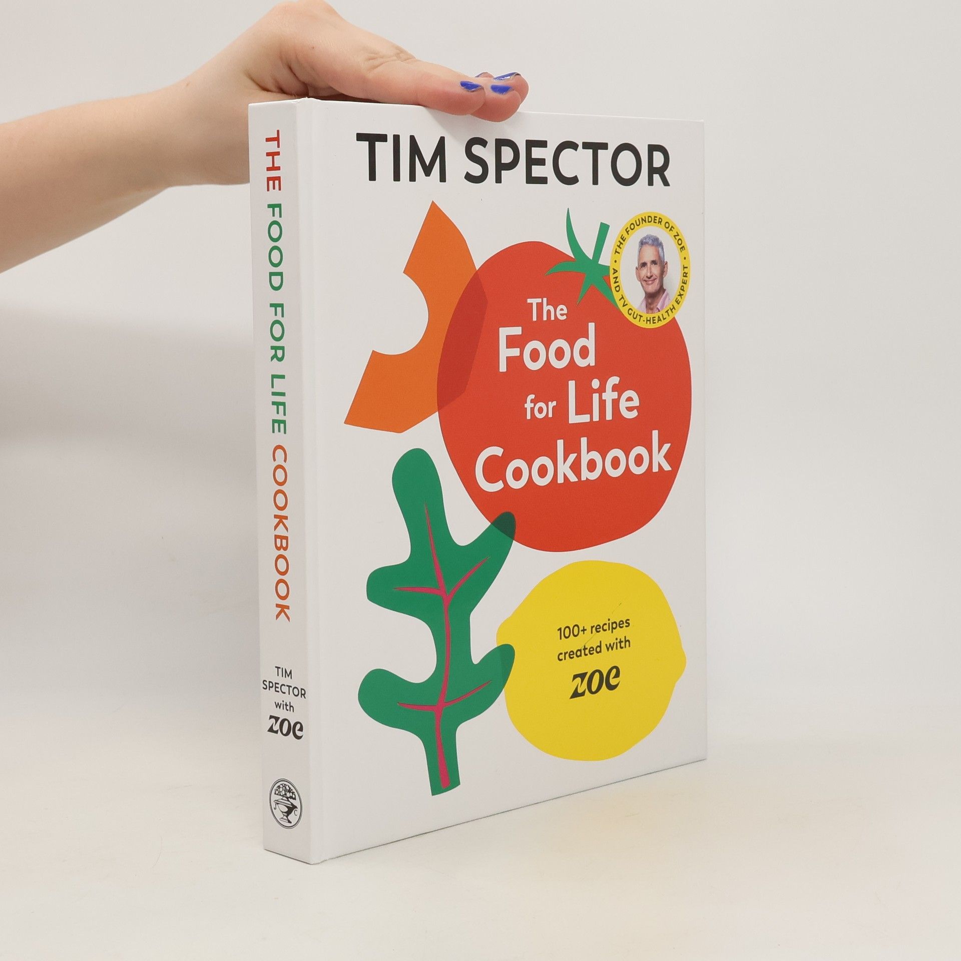 Tim Spector The Food For Life Cookbook