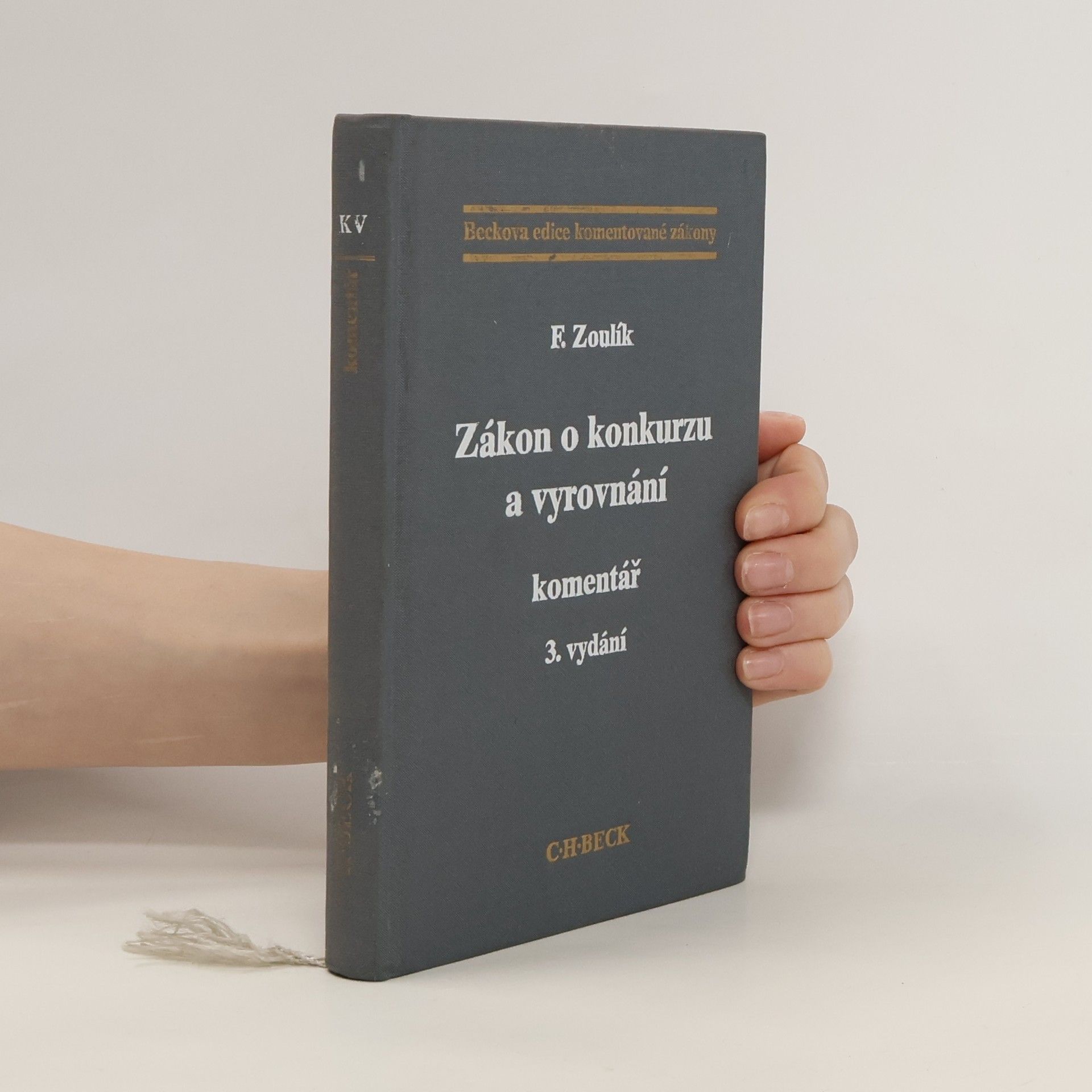 František Zoulík Zákon o konkursu a vyrovnání: Komentář