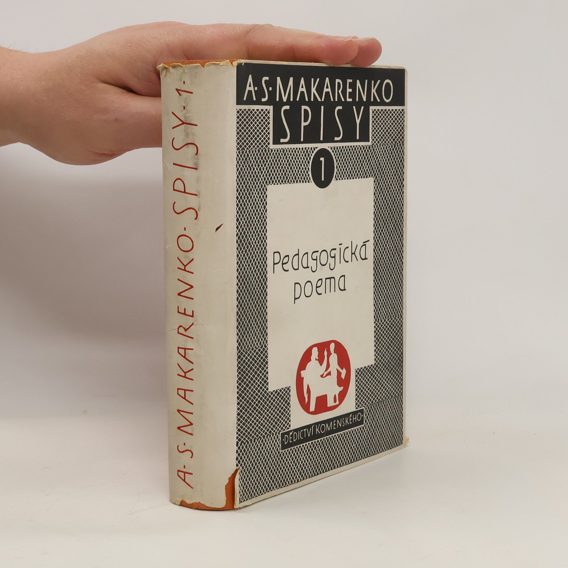 A. S. Makarenko Pedagogická poema Spisy I.